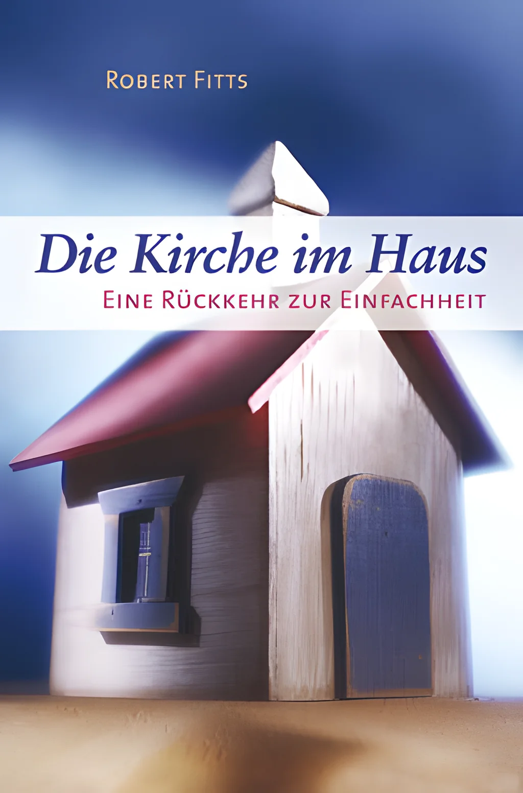 Coverbild: Die Kirche im Haus