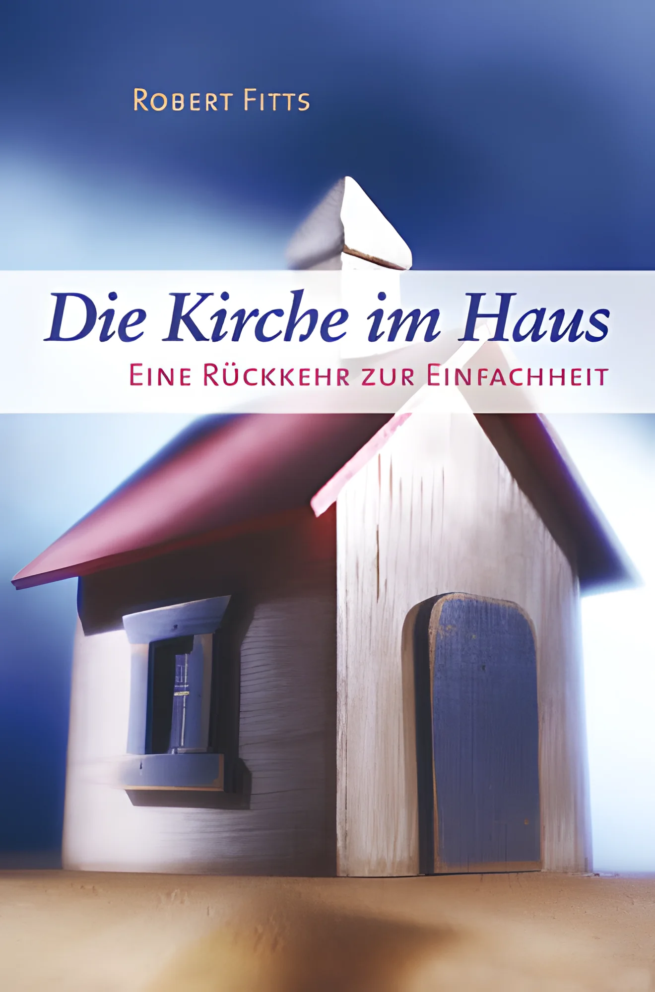 Die Kirche im Haus