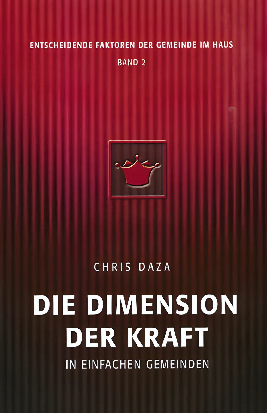 Coverbild: Die Dimension der Kraft in einfachen Gemeinden