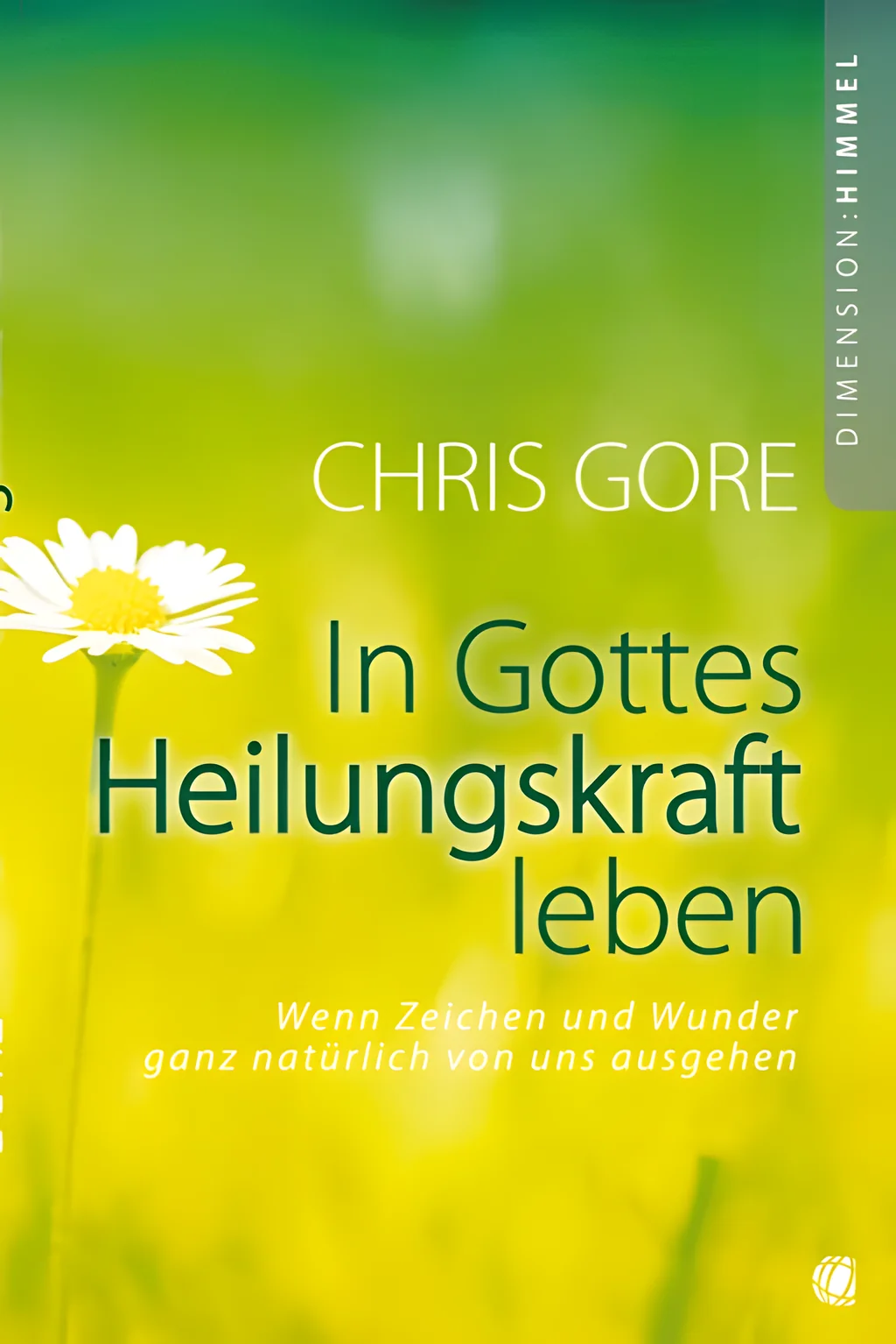 Coverbild: In Gottes Heilungskraft leben