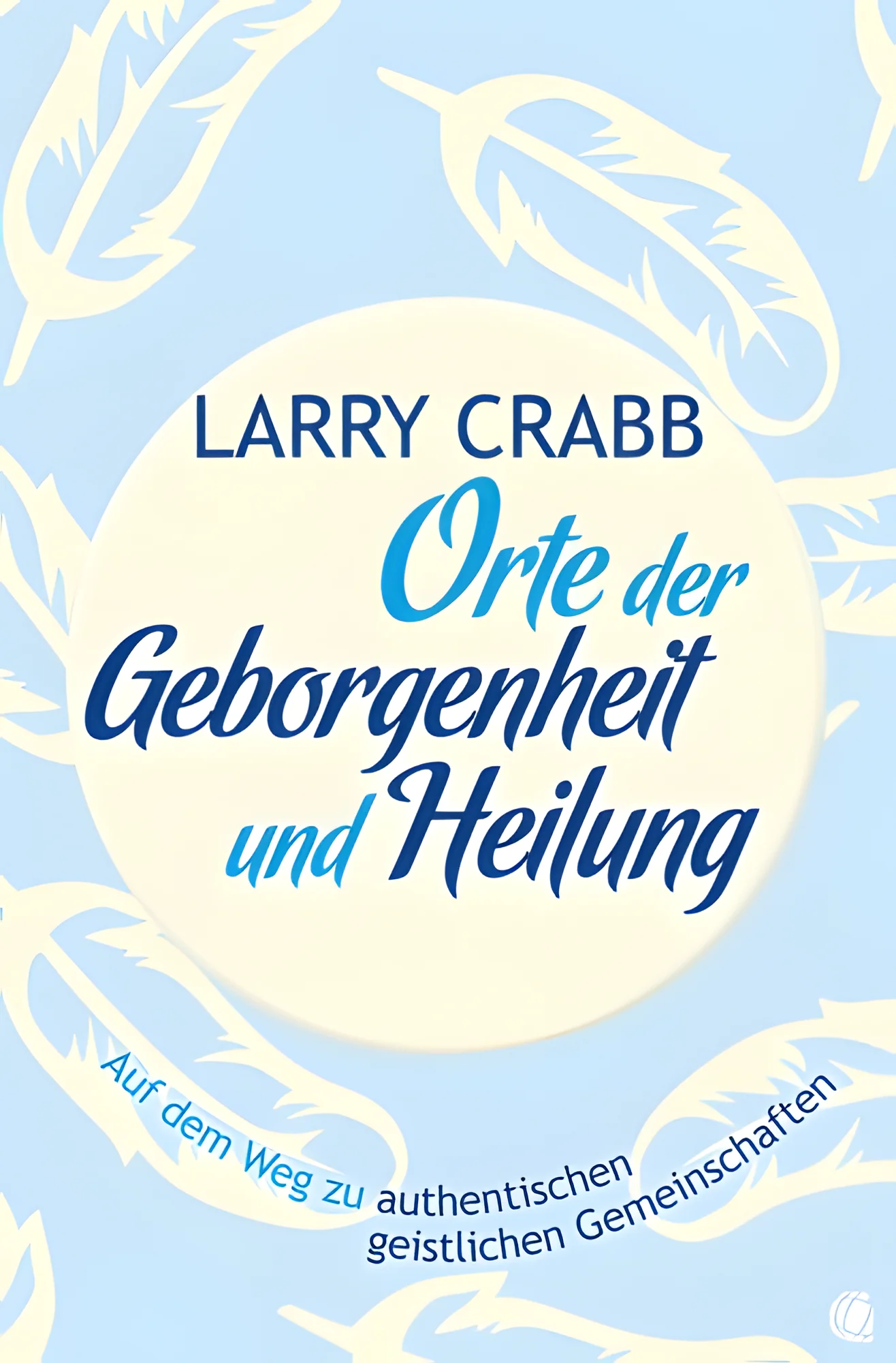 Orte der Geborgenheit und Heilung