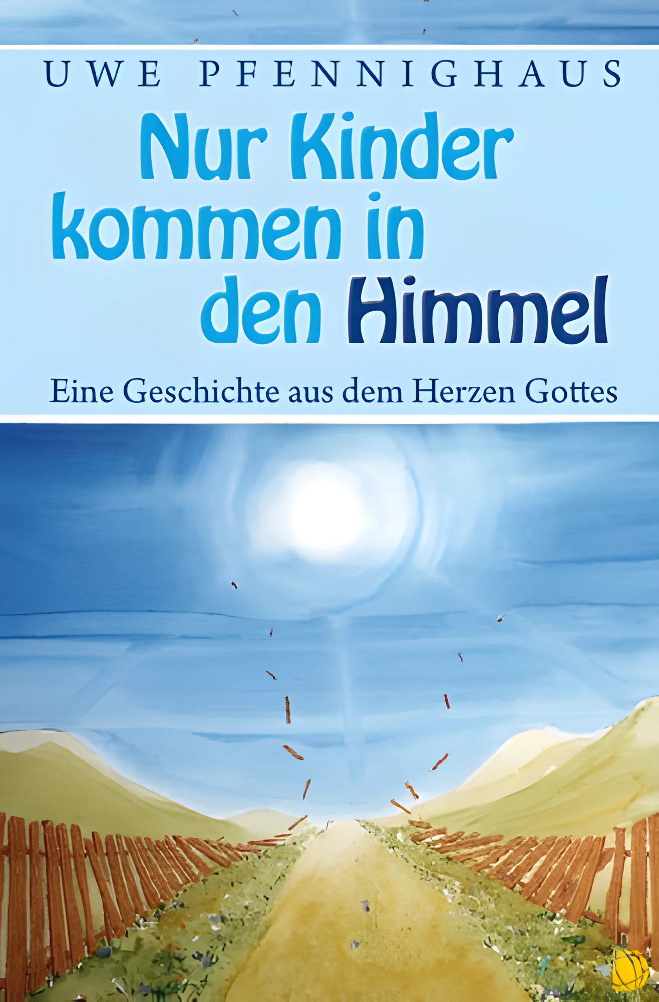 Nur Kinder kommen in den Himmel