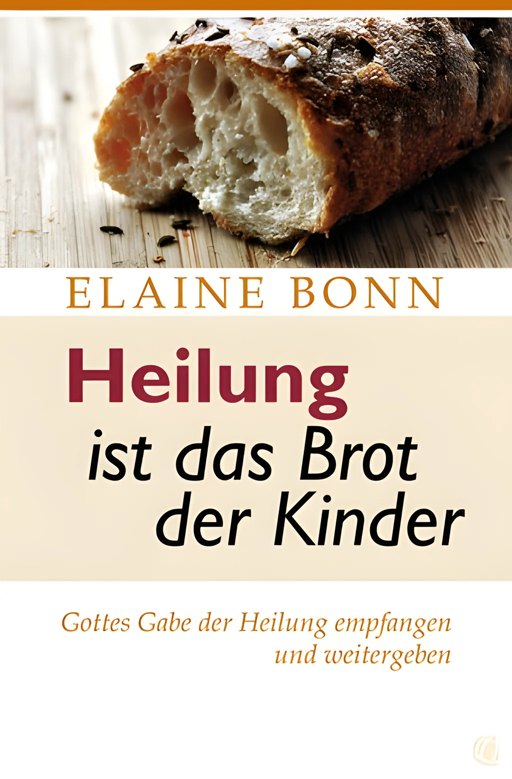 Coverbild: Heilung ist das Brot der Kinder
