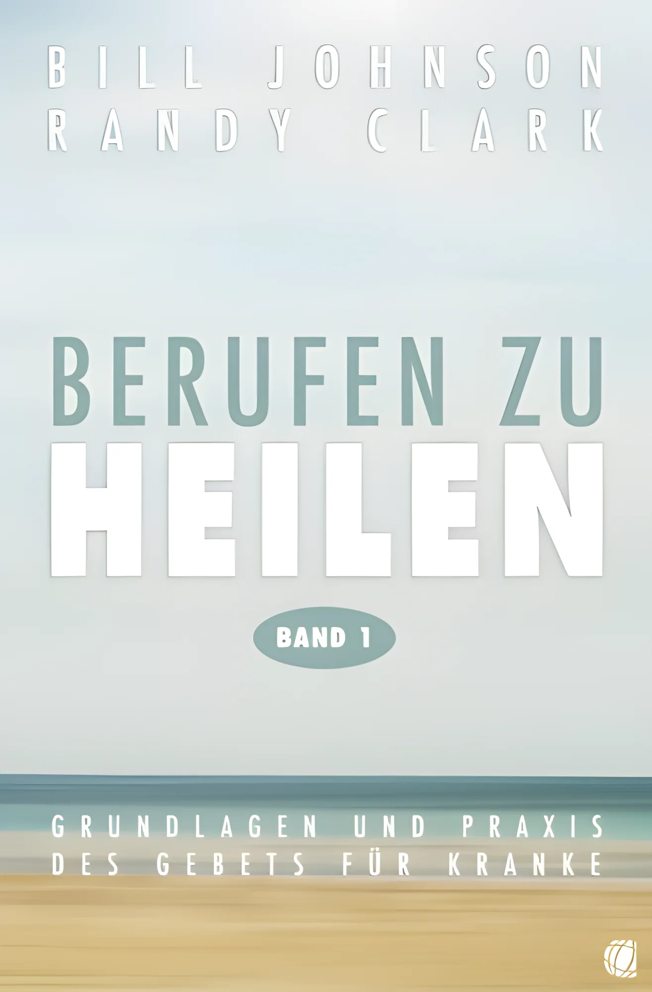 Berufen zu heilen (Band 1)