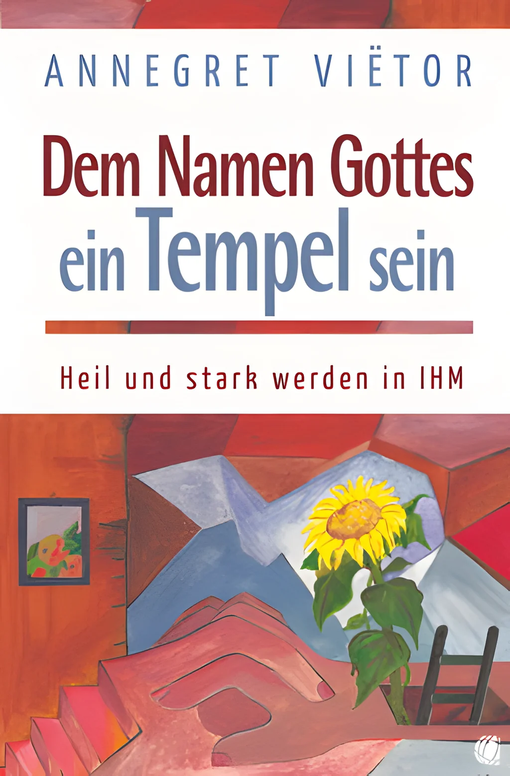 Coverbild: Dem Namen Gottes ein Tempel sein