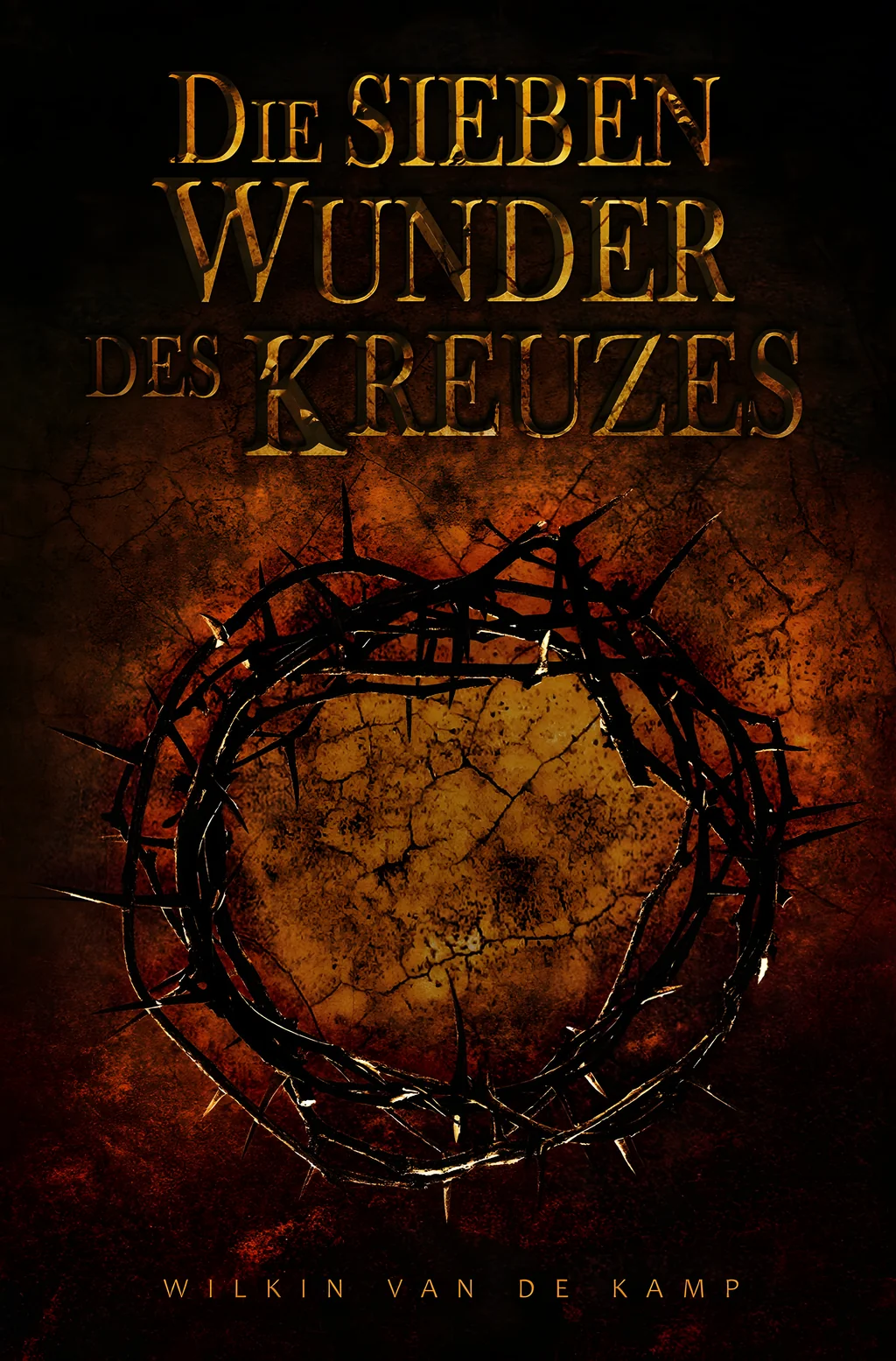 Coverbild: Die sieben Wunder des Kreuzes