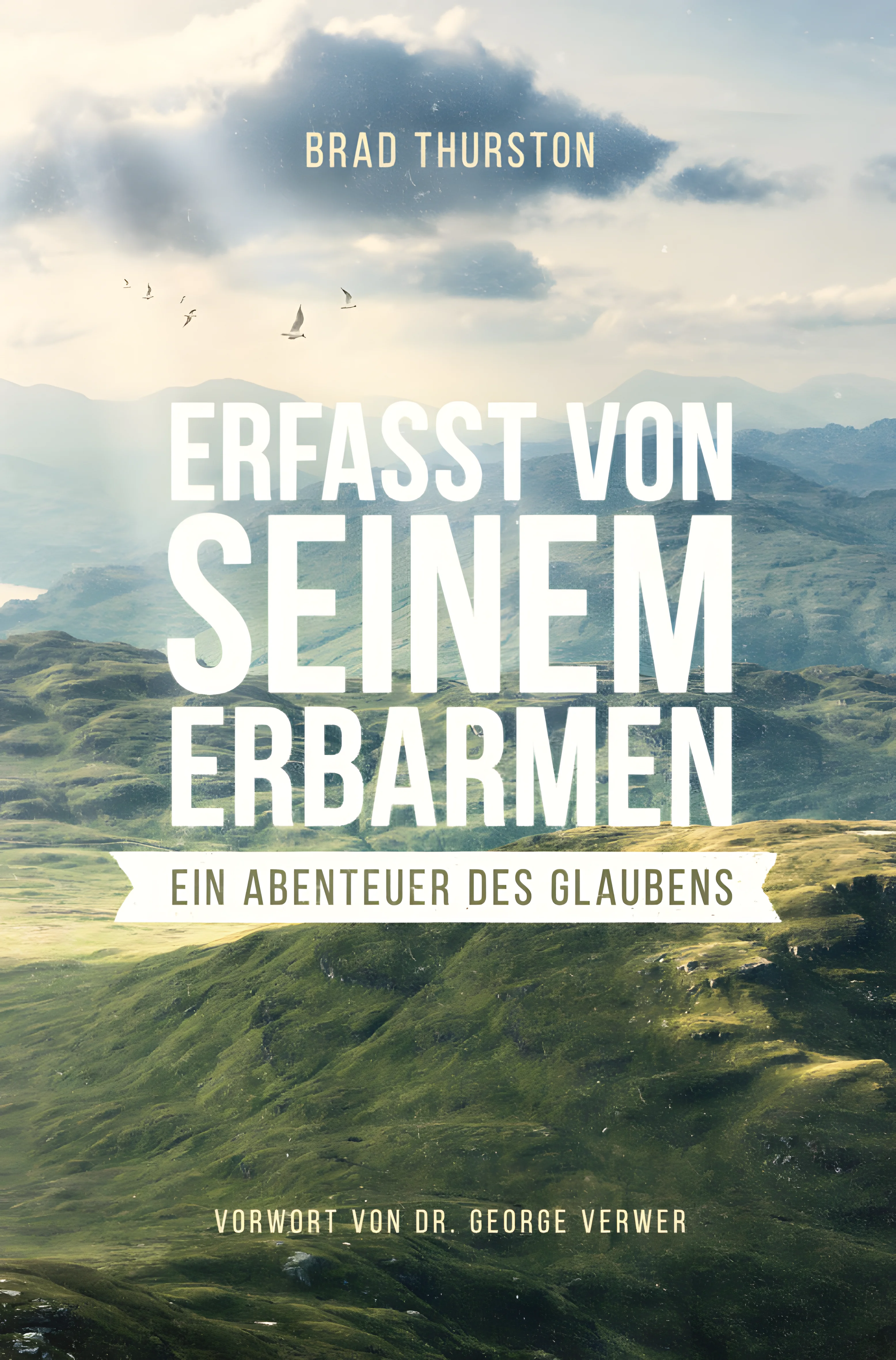 Erfasst von seinem Erbarmen