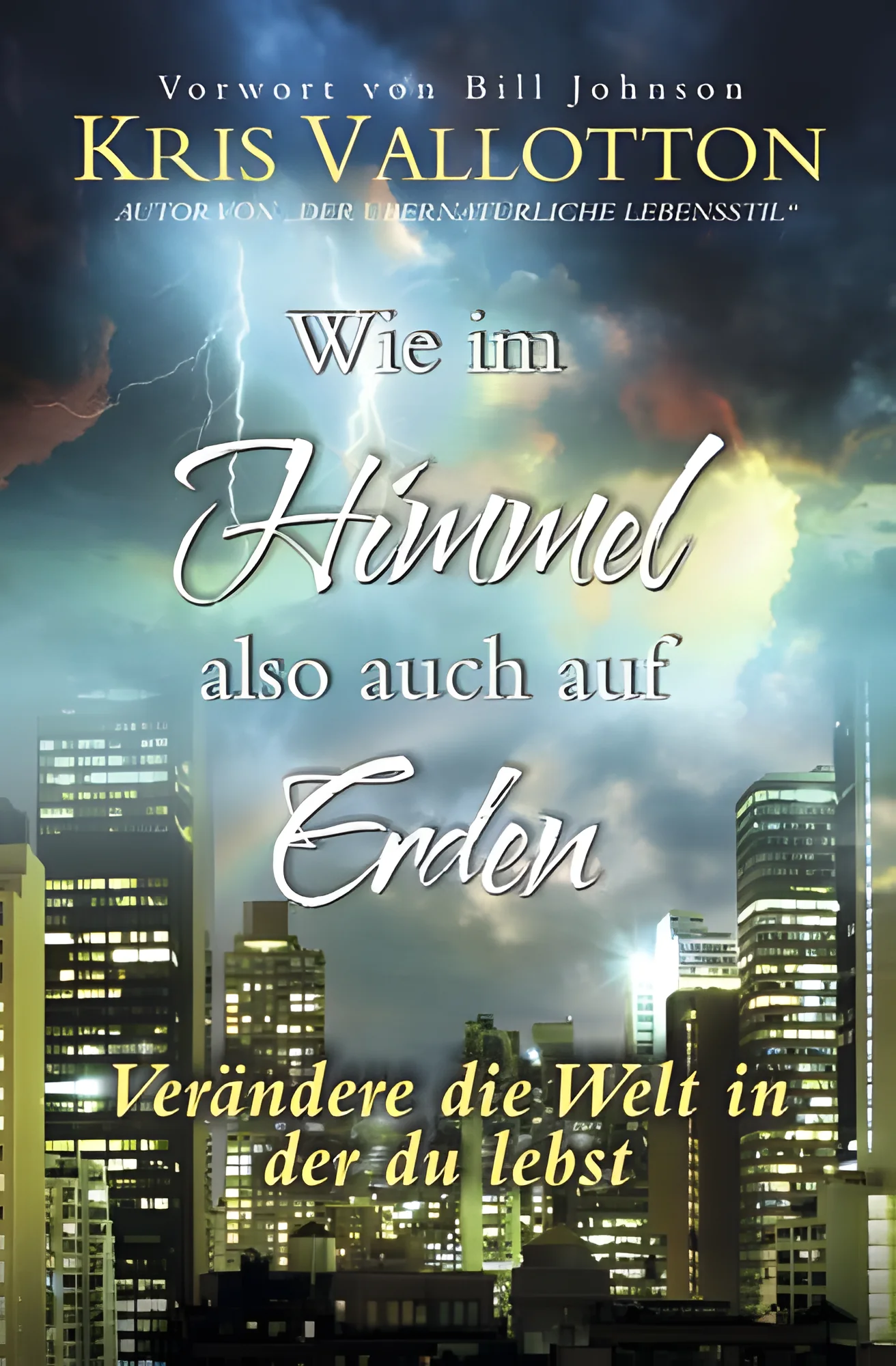 Wie im Himmel, also auch auf Erden
