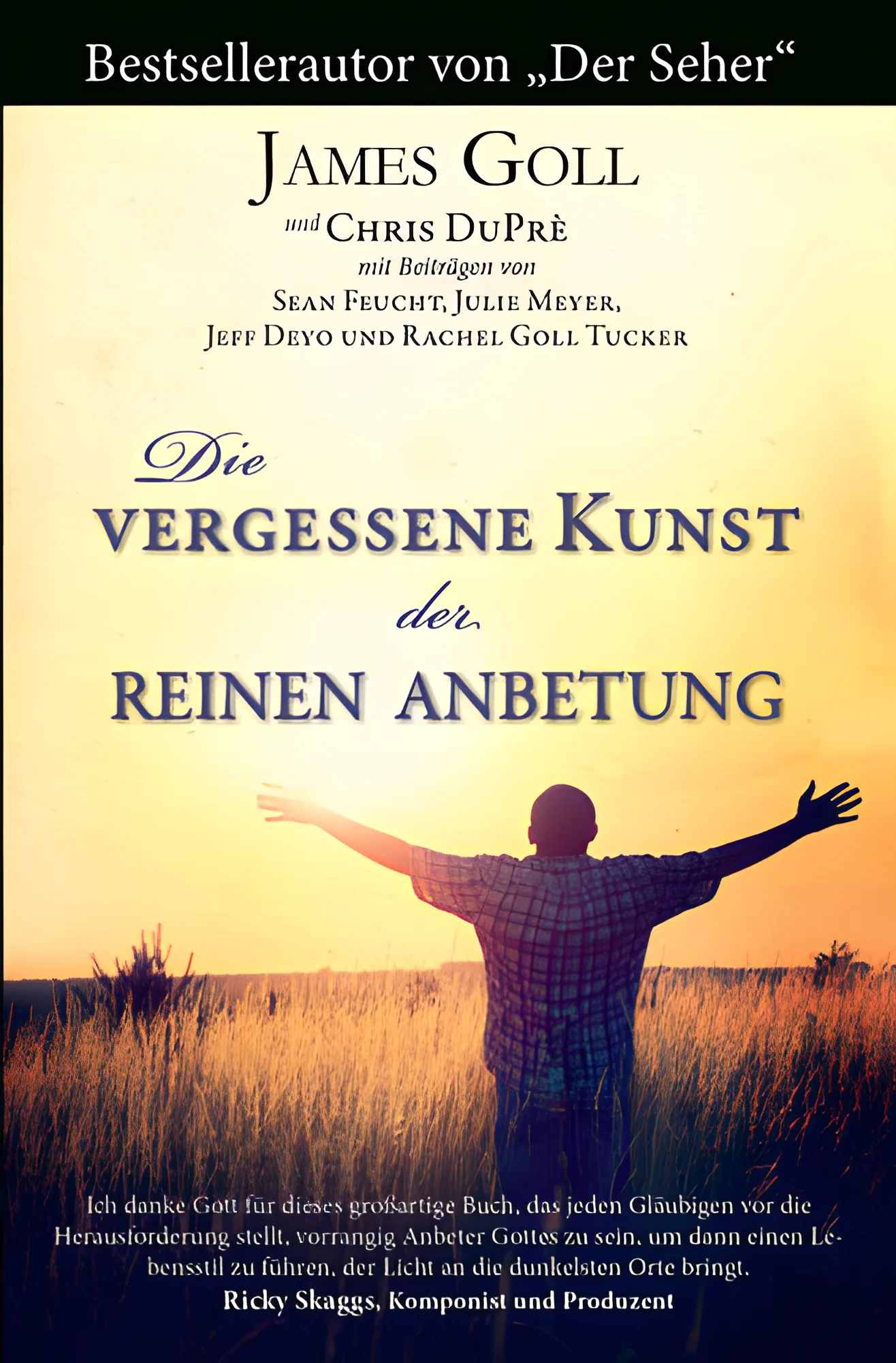 Die vergessene Kunst der reinen Anbetung