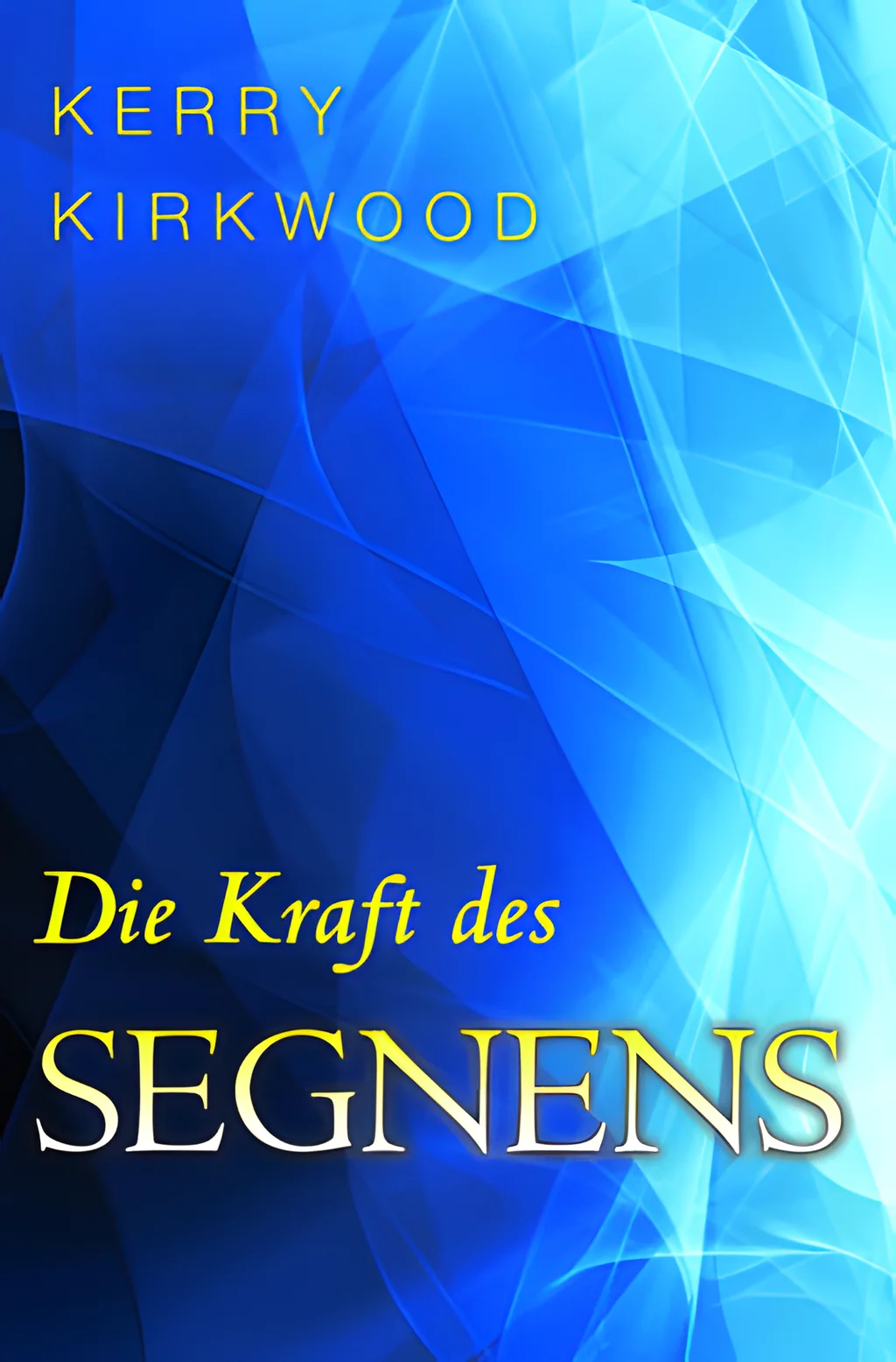 Coverbild: Die Kraft des Segnens