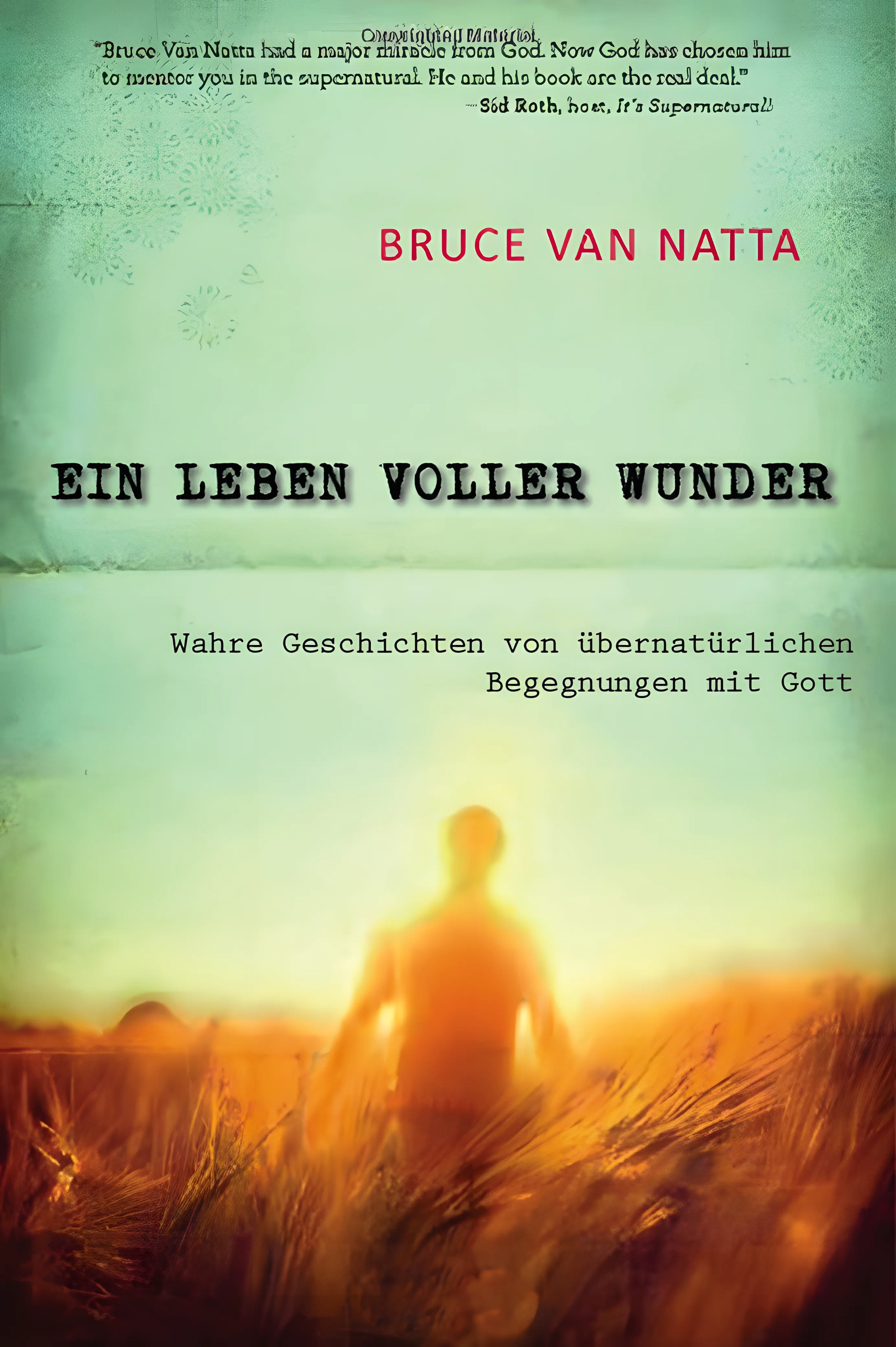 Ein Leben voller Wunder