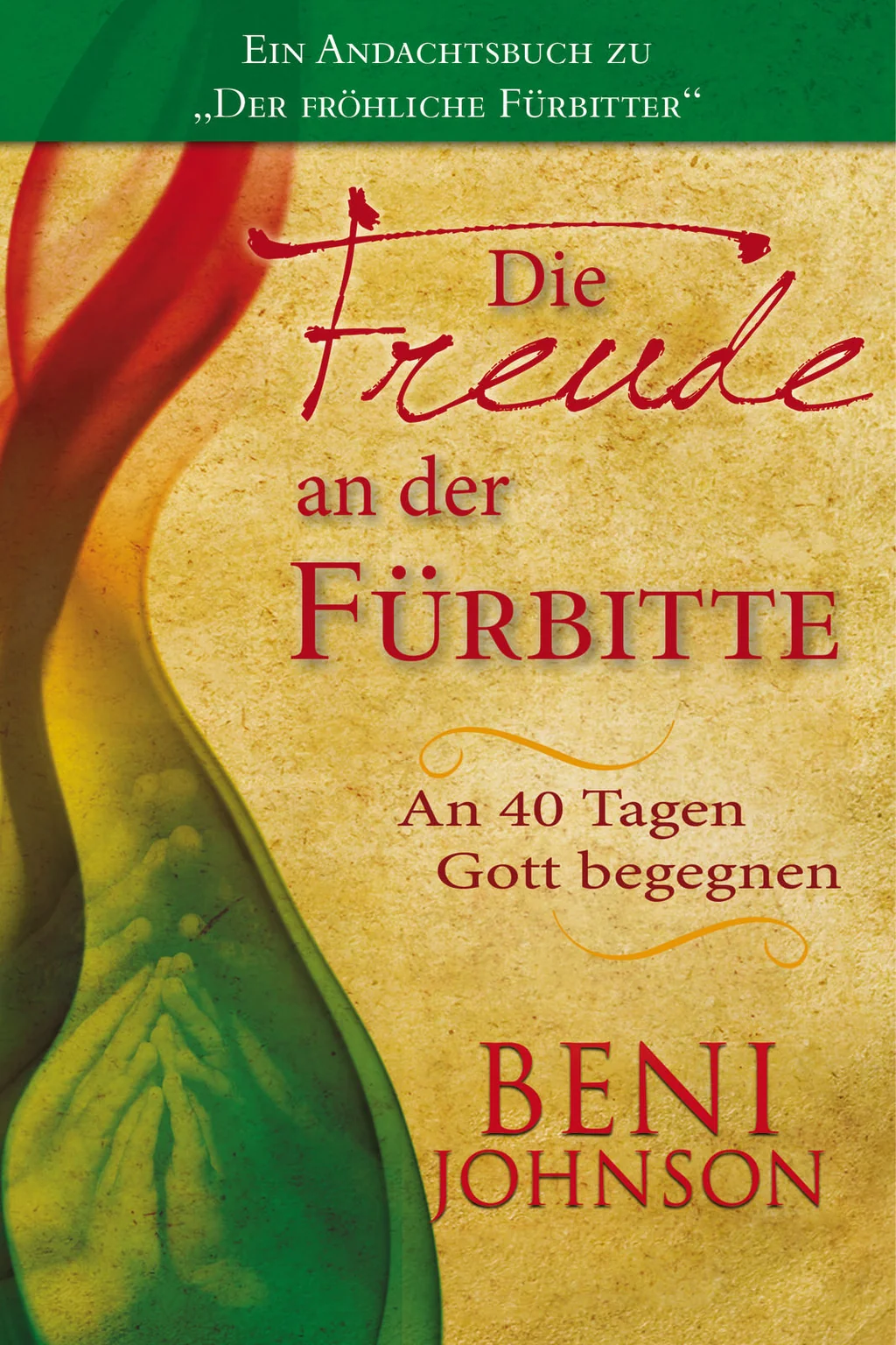 Coverbild: Die Freude an der Fürbitte