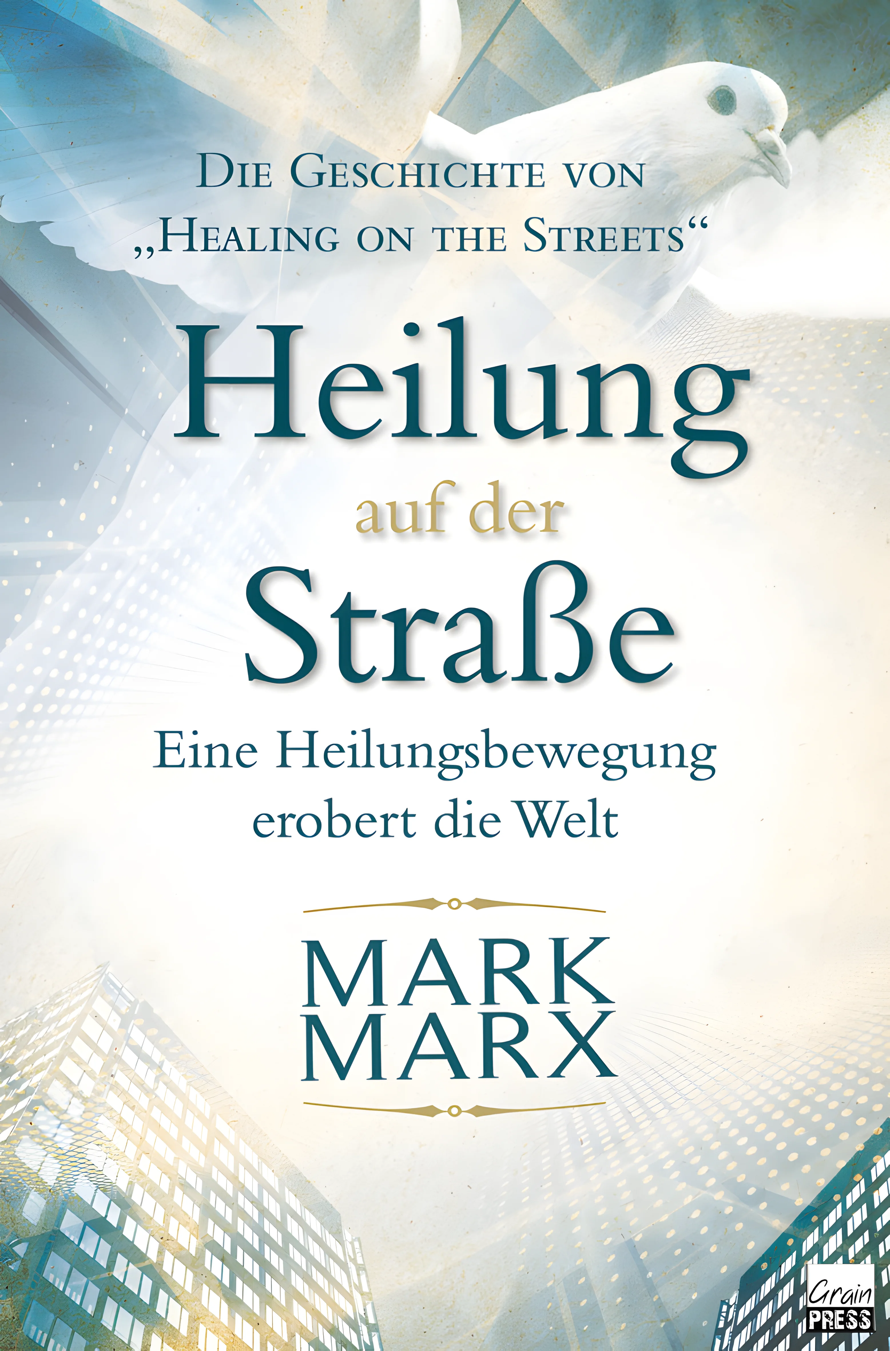 Heilung auf der Straße