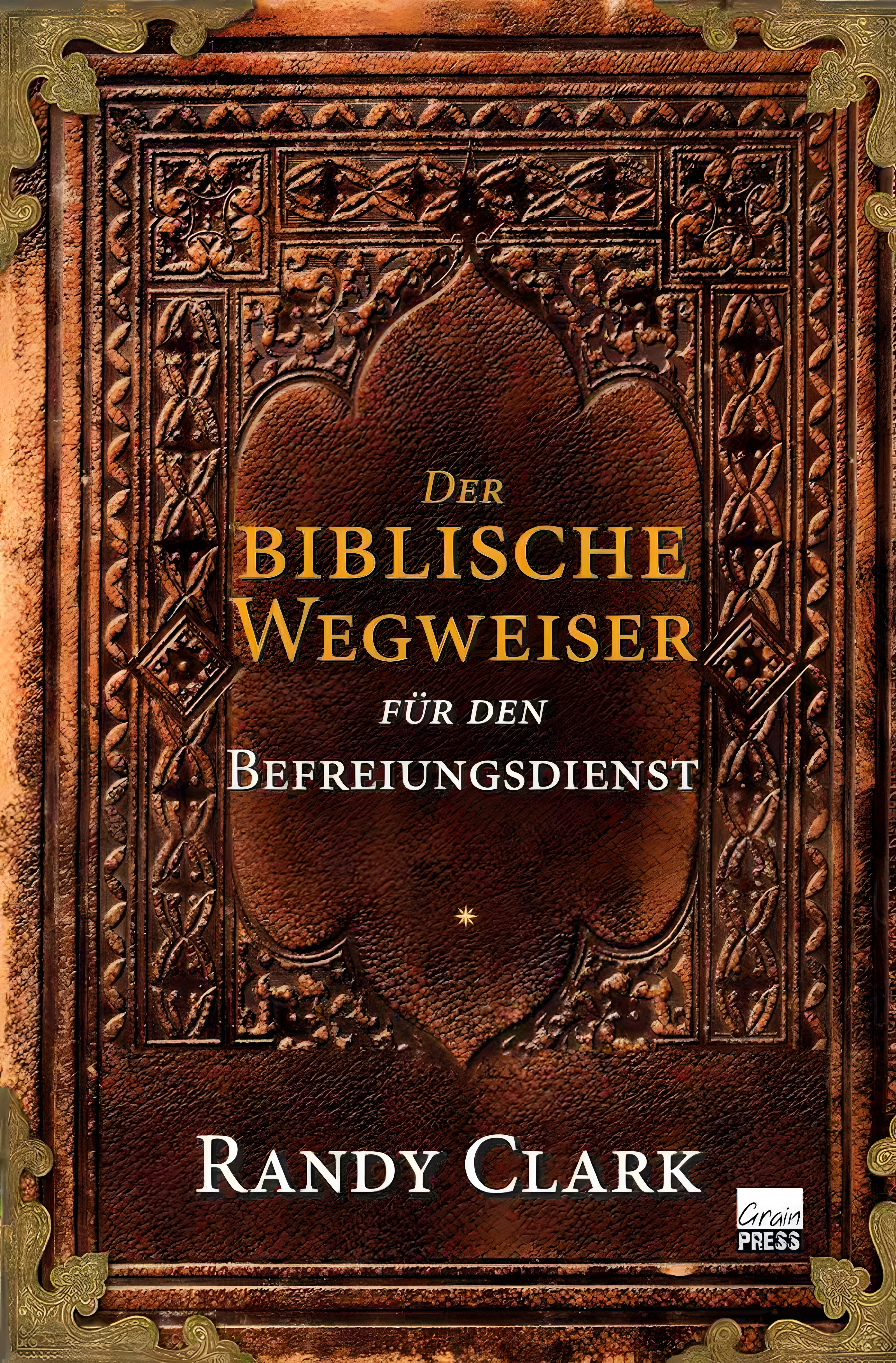 Der biblische Wegweiser für den Befreiungsdienst