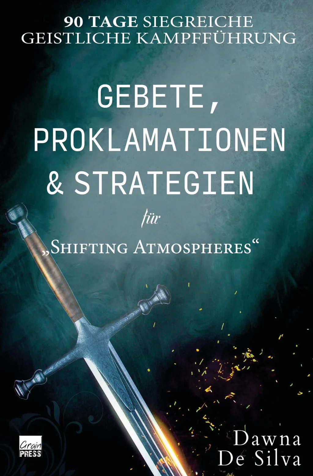 Coverbild: Gebete, Proklamationen und Strategien für "Shifiting Atmospheres"
