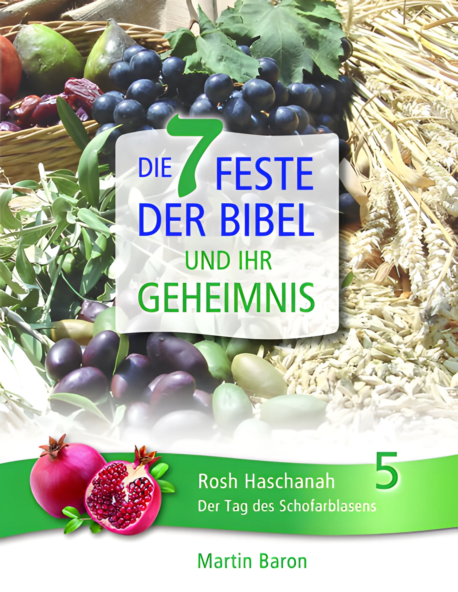 Rosh Haschanah - Der Tag des Schofarblasens - Band 5