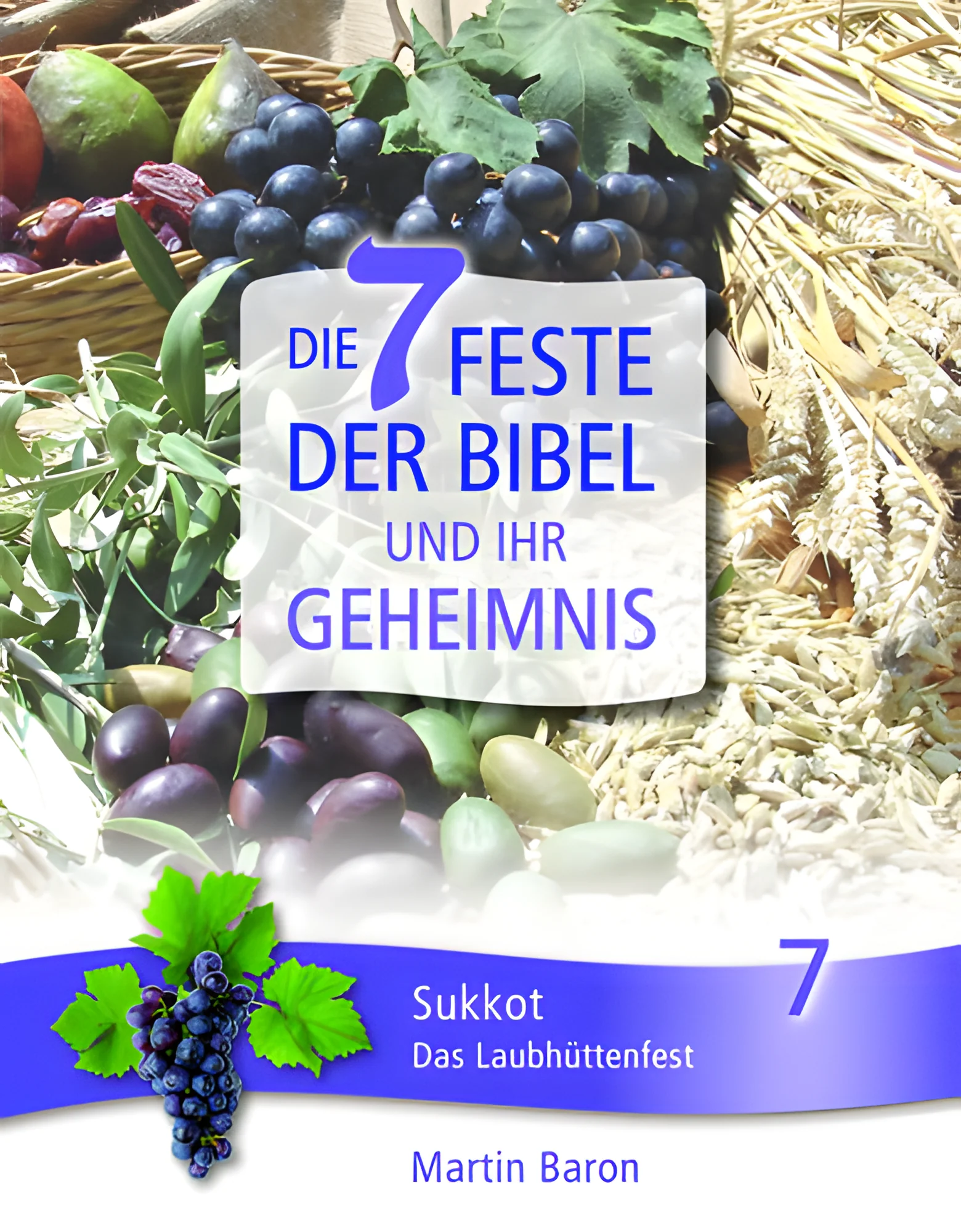 Sukkot - Das Laubhüttenfest - Band 7