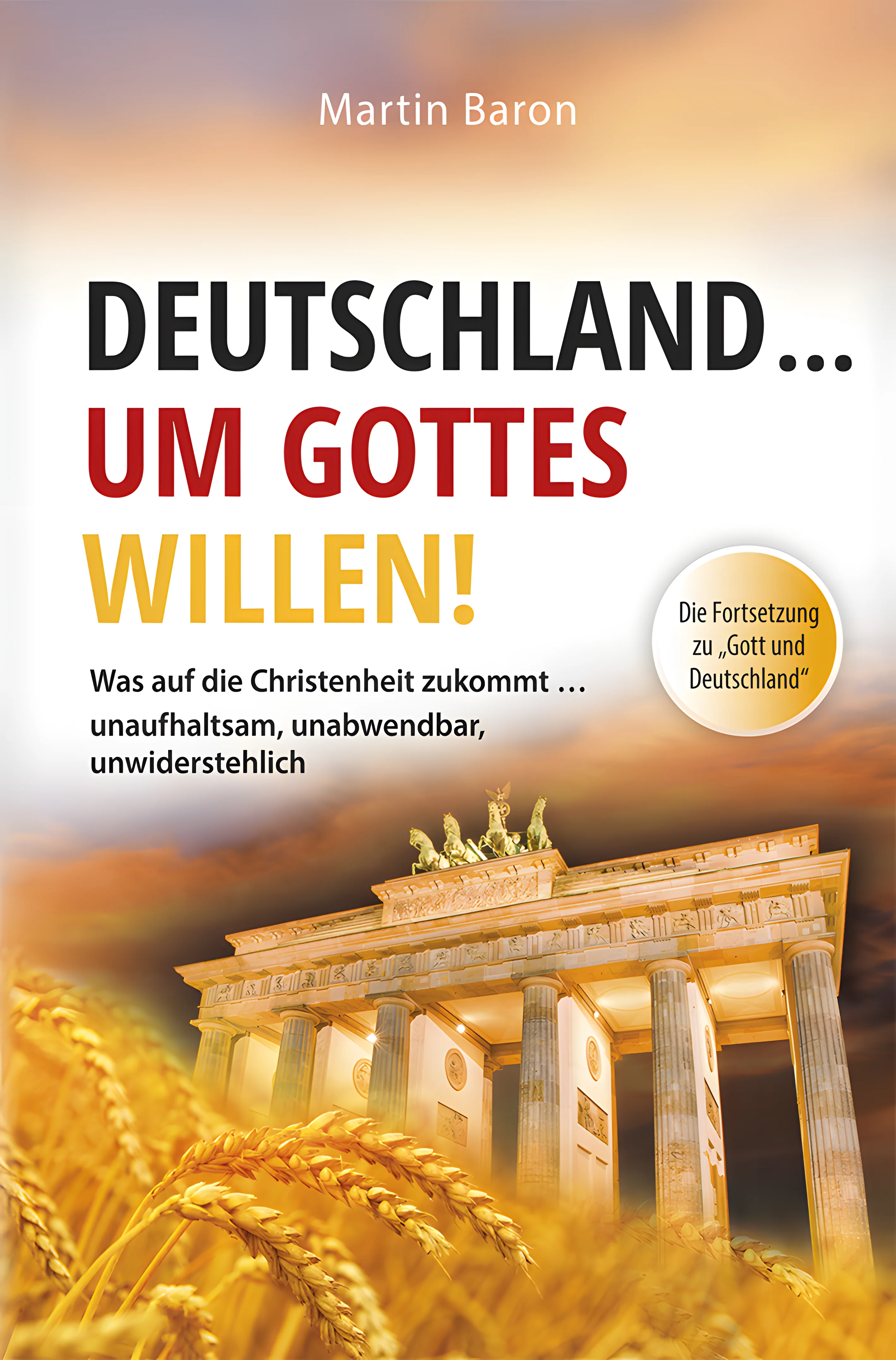 Deutschland ... um Gottes Willen