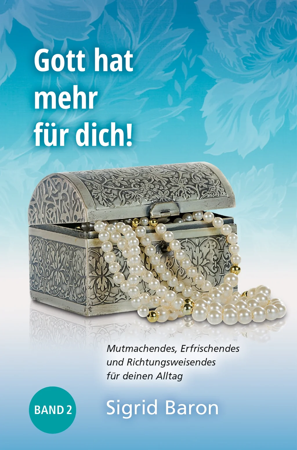 Coverbild: Gott hat mehr für dich! - Band 2