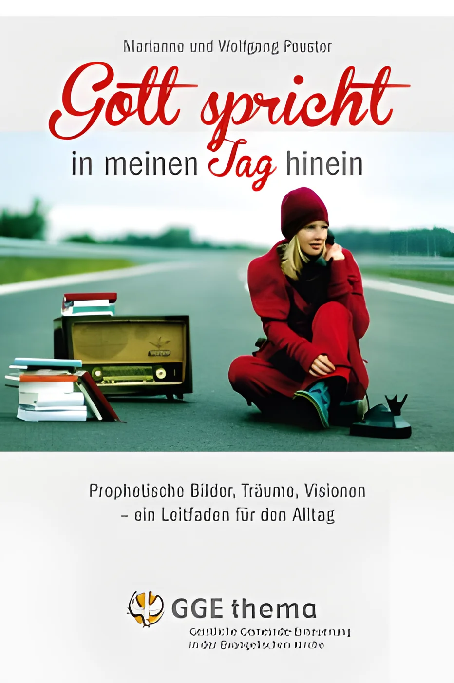 Gott spricht in mei­nen Tag hin­ein