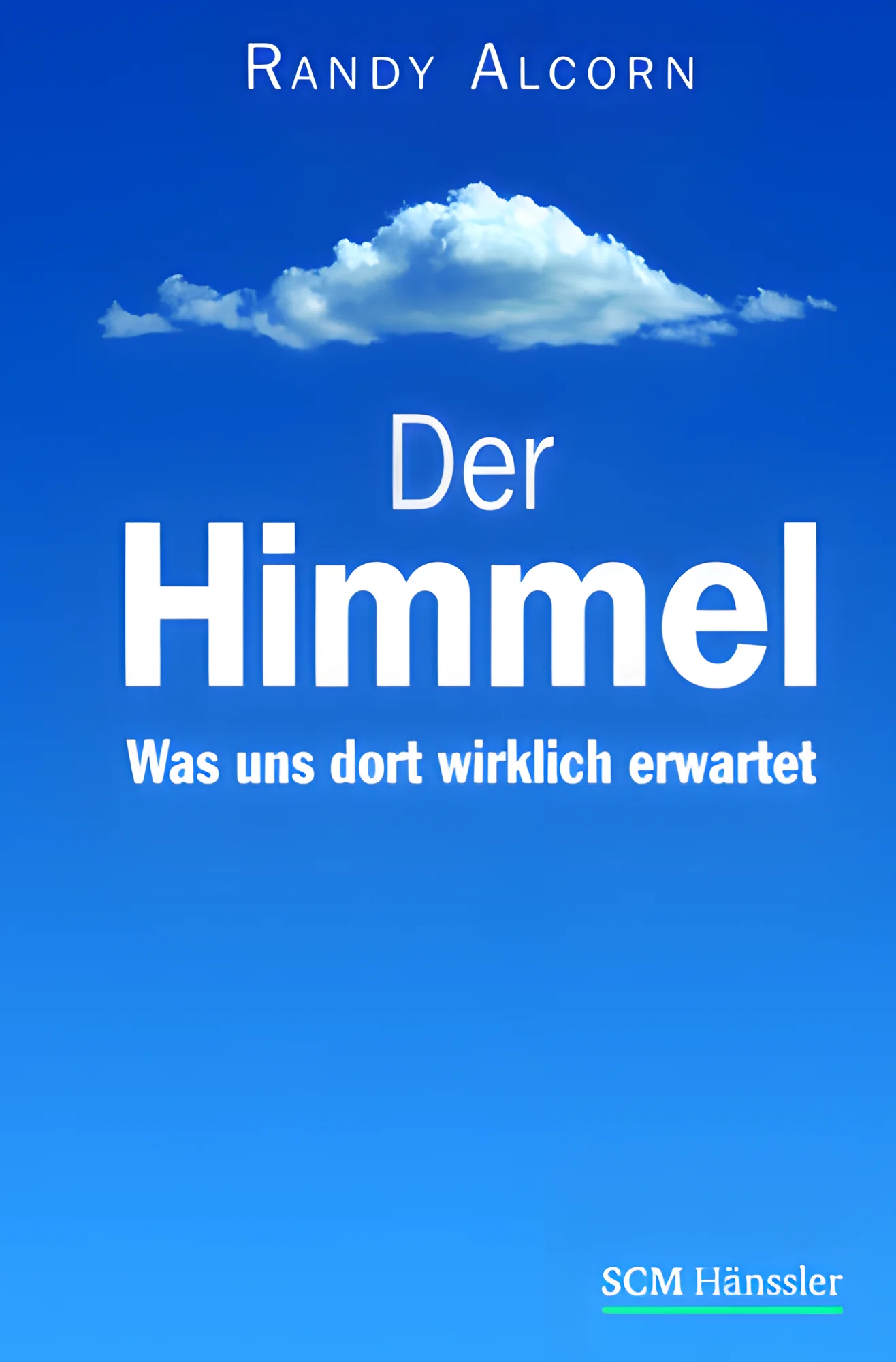 Der Himmel - Was uns dort wirklich erwartet