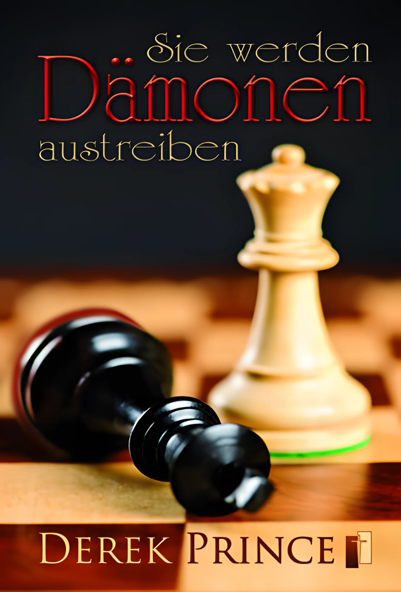 Sie werden Dämonen austreiben