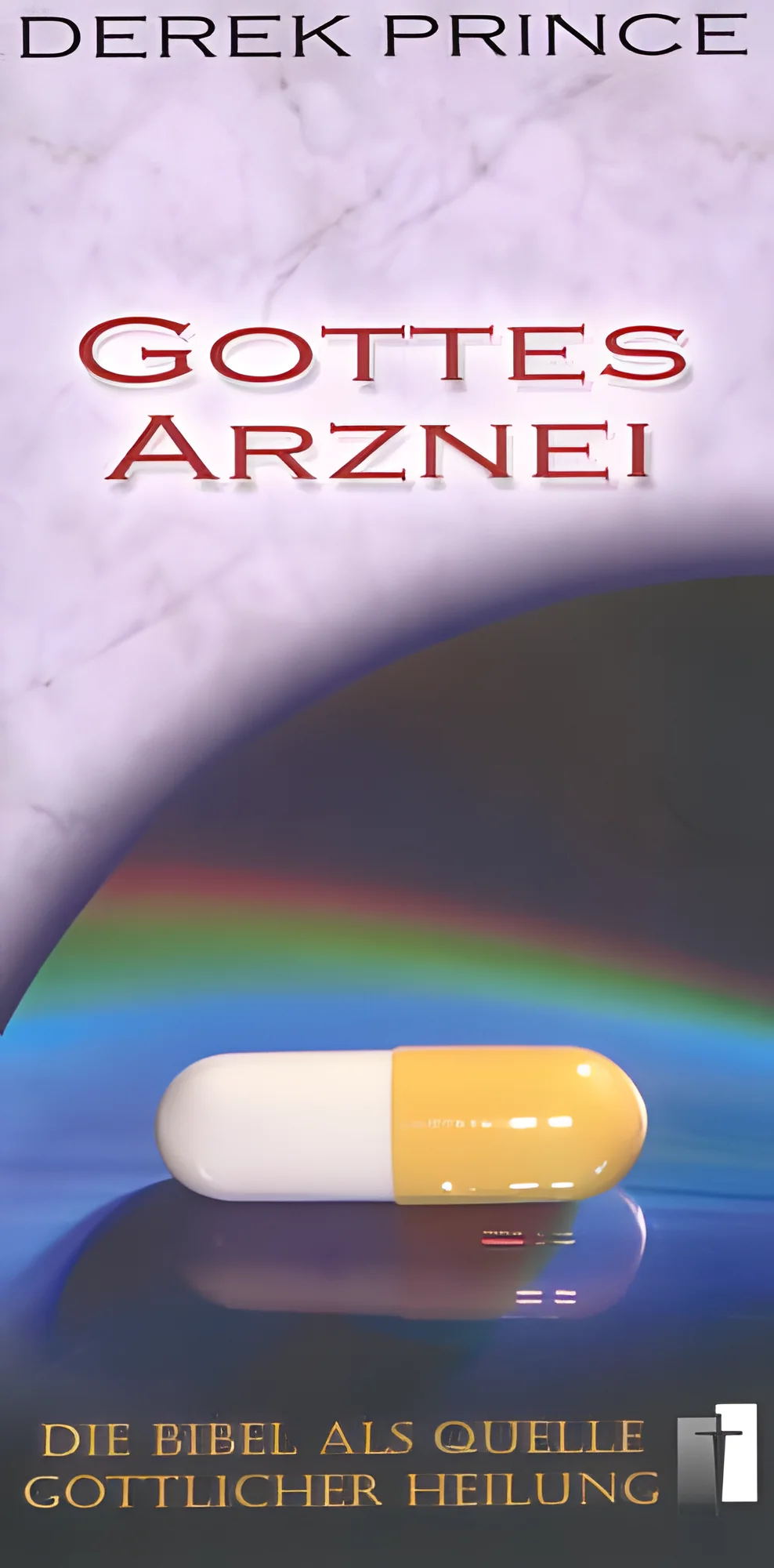 Gottes Arznei