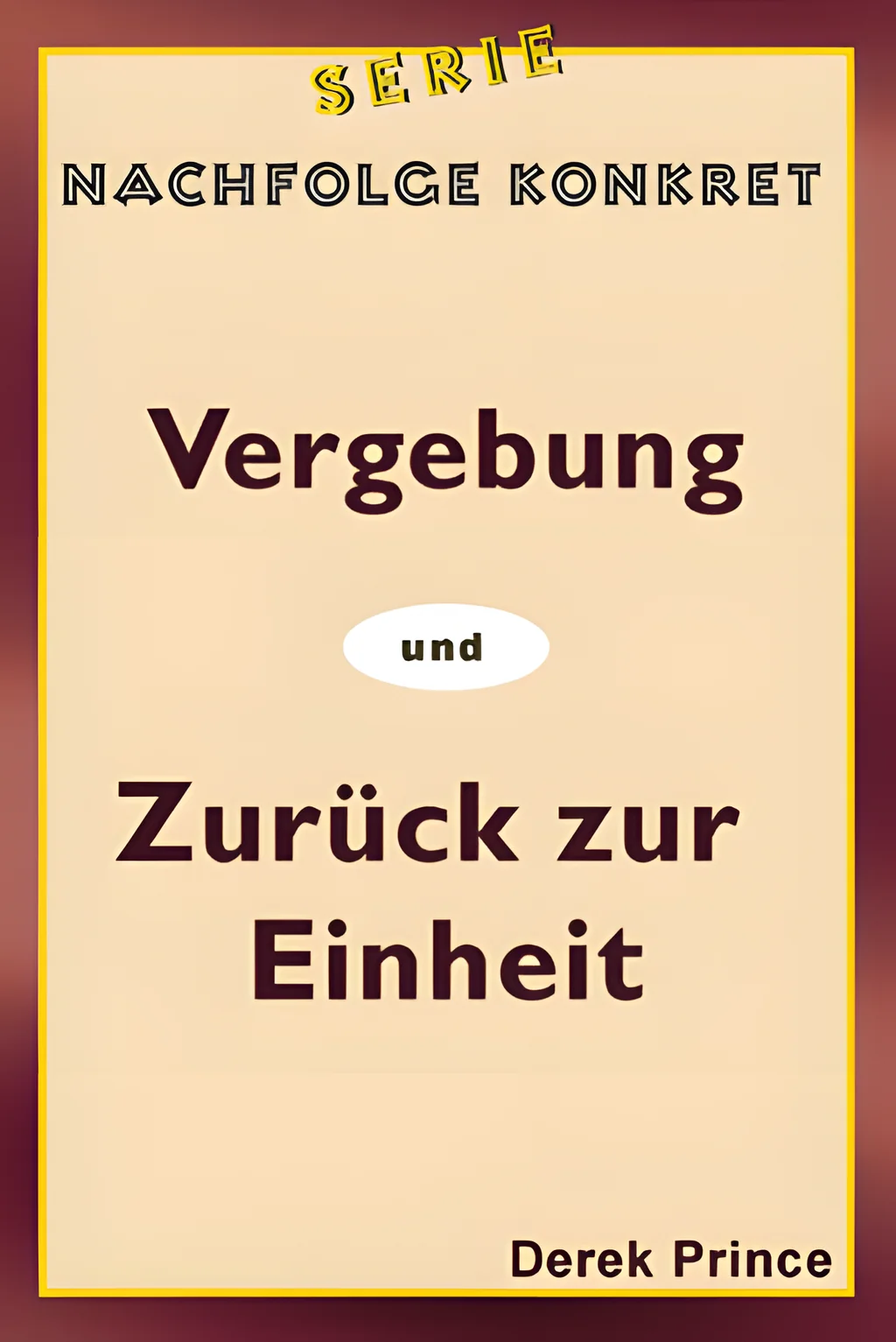 Coverbild: Vergebung & Zurück zur Einheit
