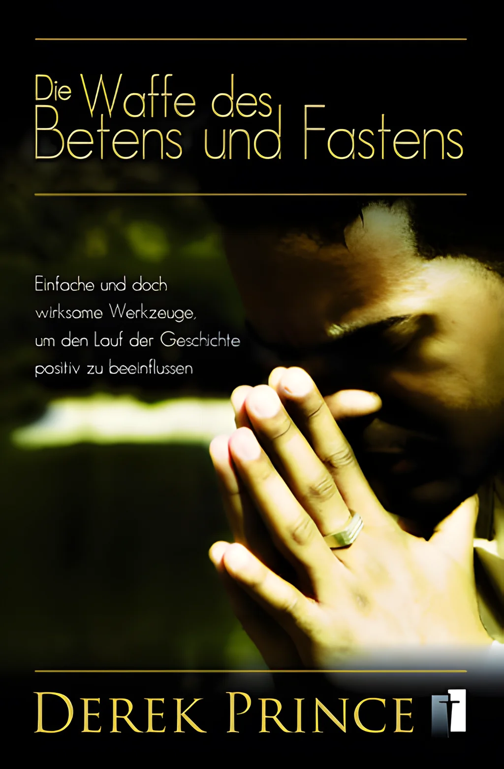 Coverbild: Die Waffe des Betens und Fastens