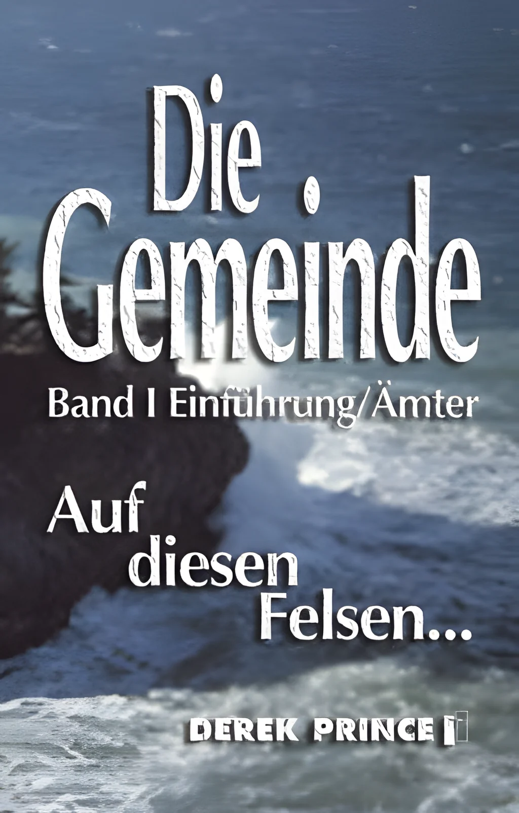 Coverbild: Die Gemeinde Band 1 - Einführung/Ämter