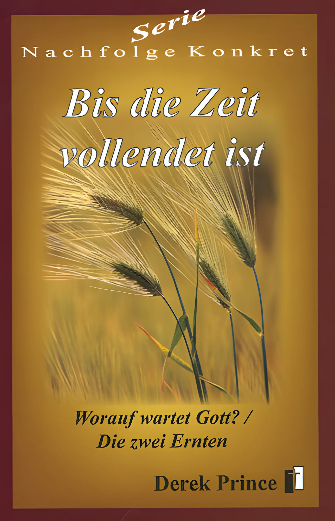 Bis die Zeit vollendet ist