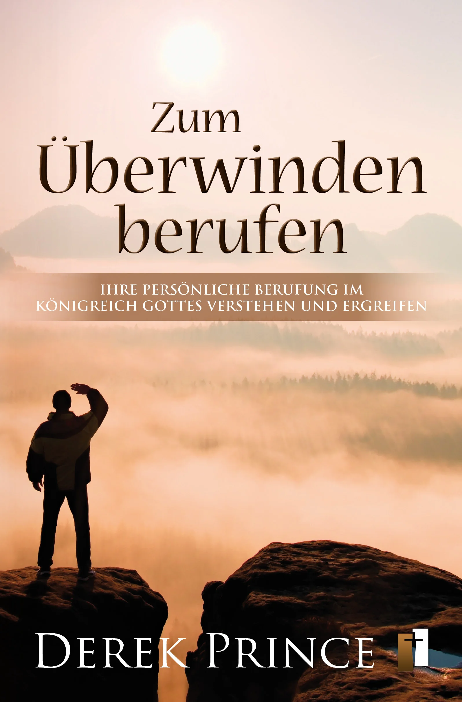 Zum Überwinden berufen