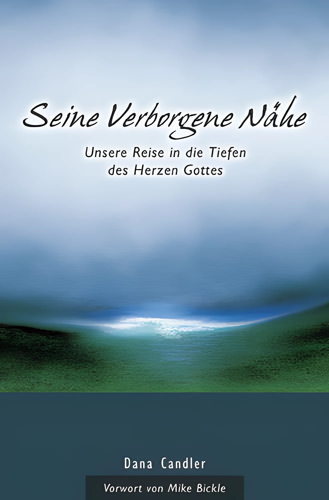 Seine verborgene Nähe