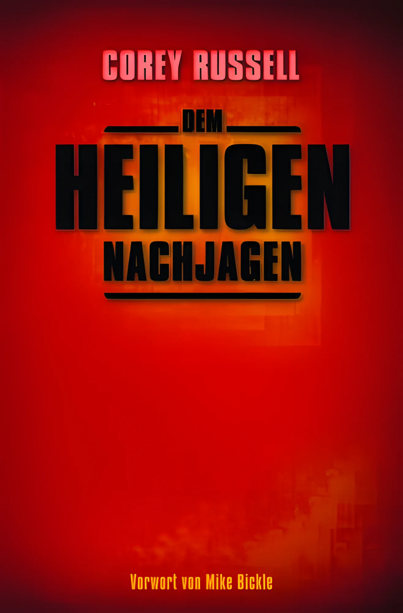 Dem Heiligen nachjagen