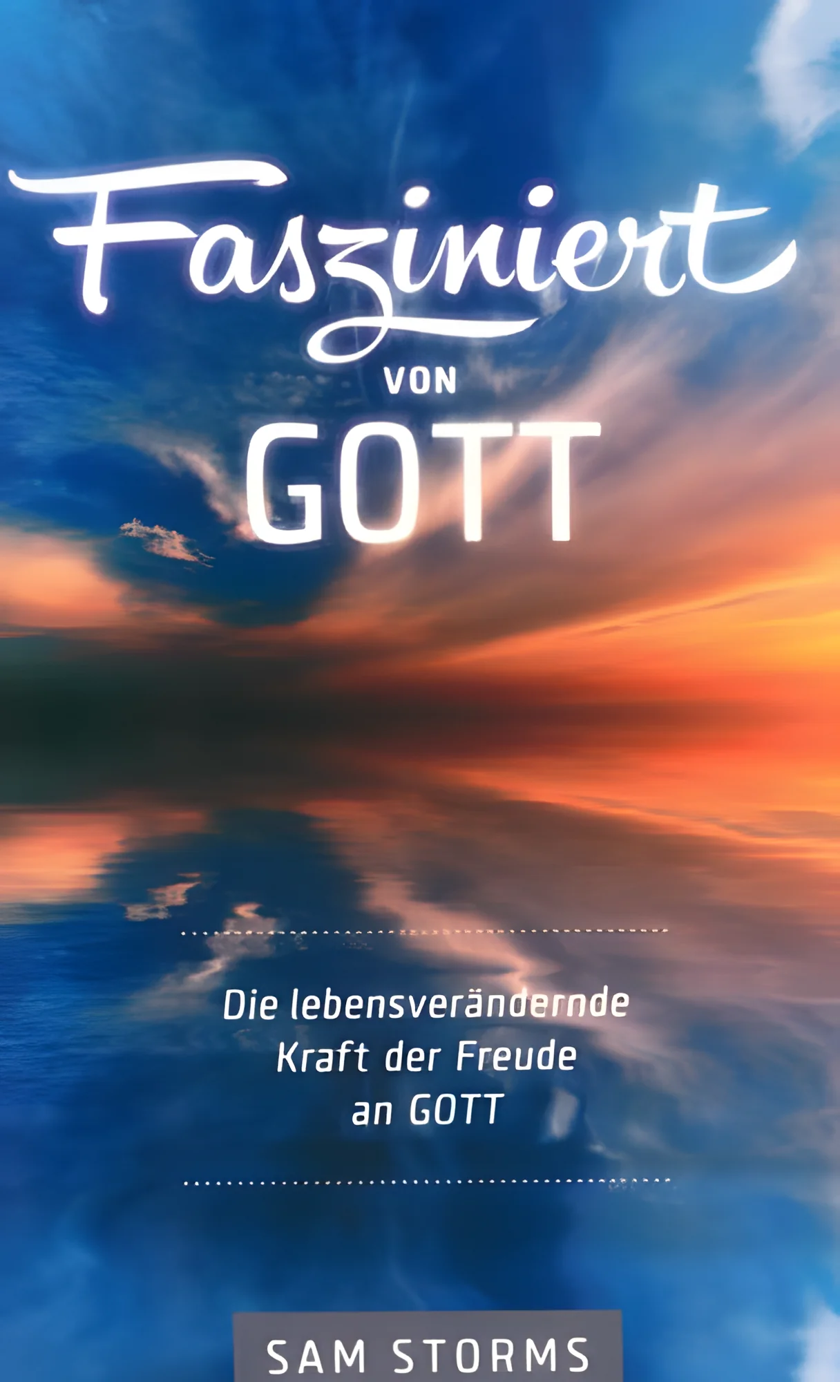 Fasziniert von Gott