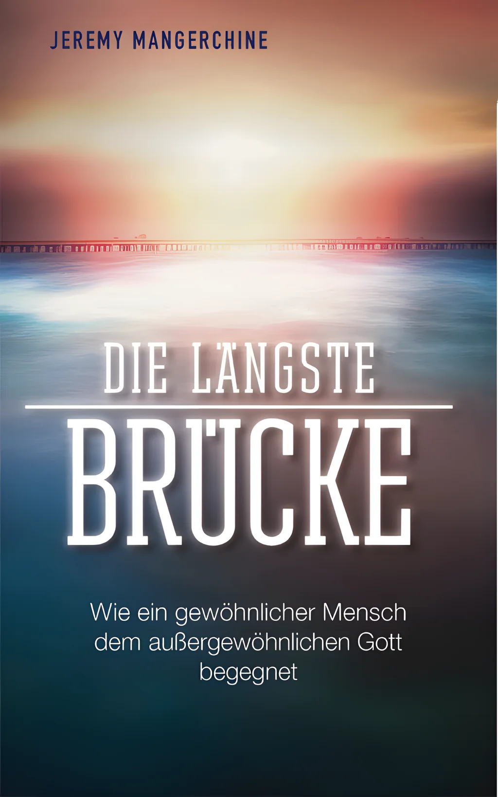 Coverbild: Die längste Brücke