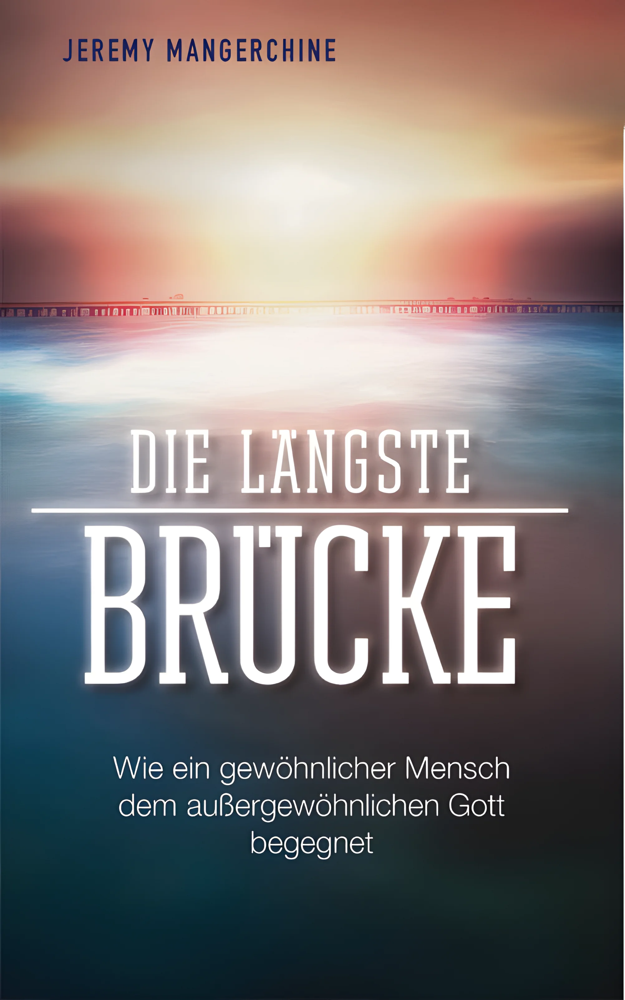 Die längste Brücke