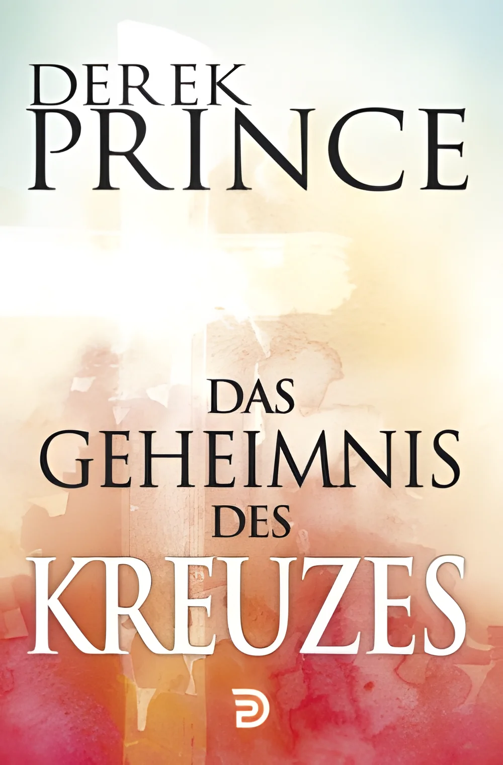 Coverbild: Das Geheimnis des Kreuzes