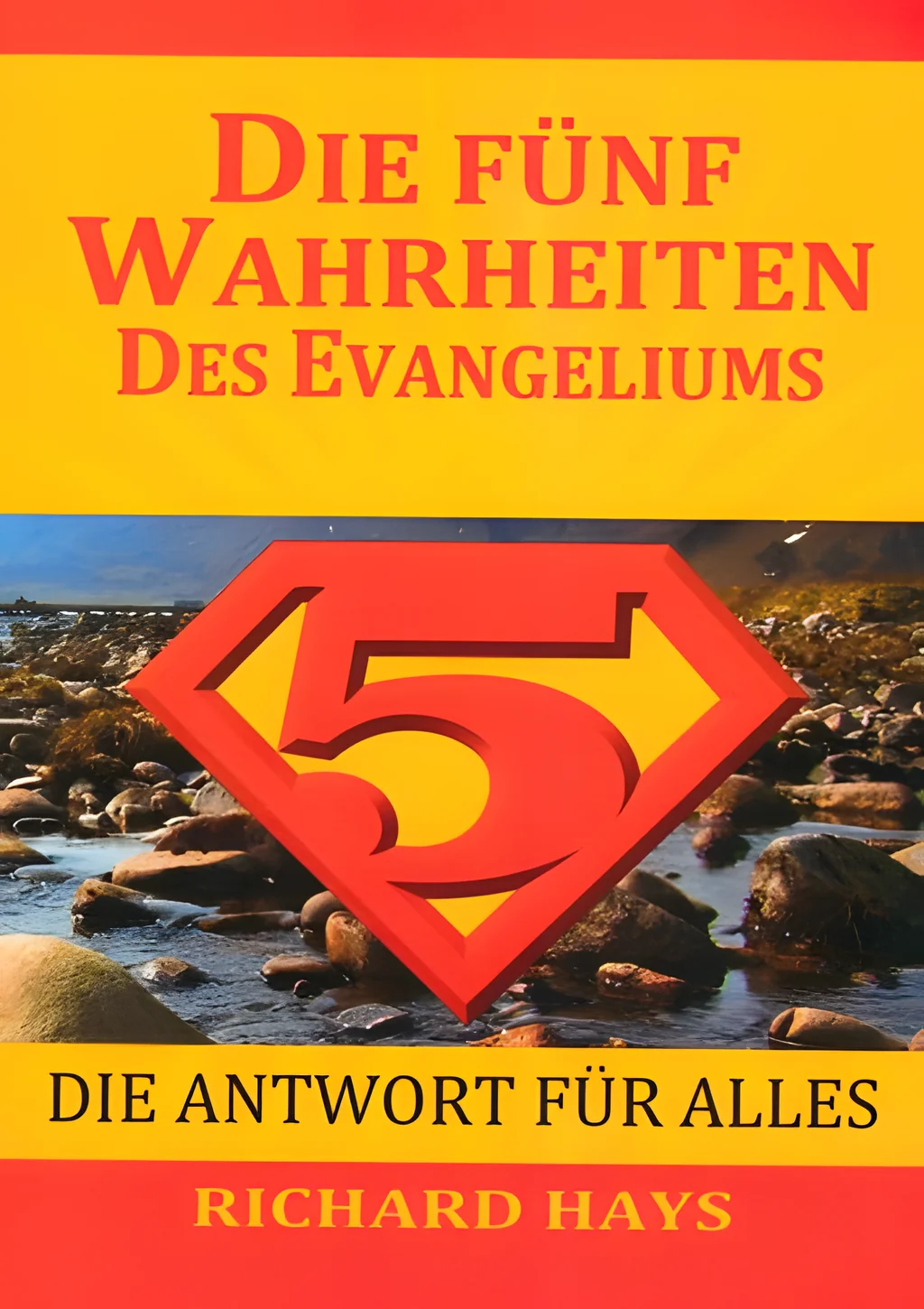 Coverbild: Die 5 Wahrheiten des Evangeliums