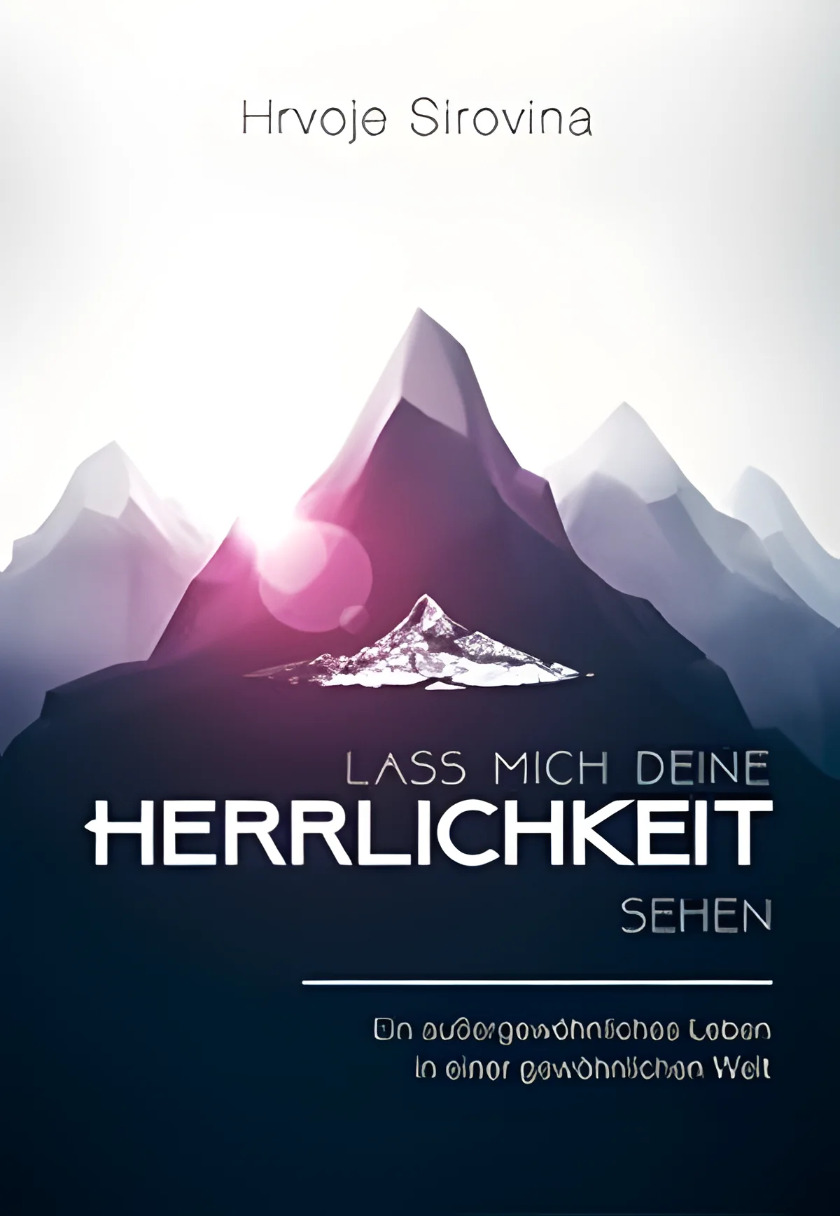 Lass mich deine Herrlichkeit sehen