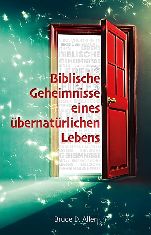 Coverbild: Biblische Geheimnisse eines übernatürlichen Lebens