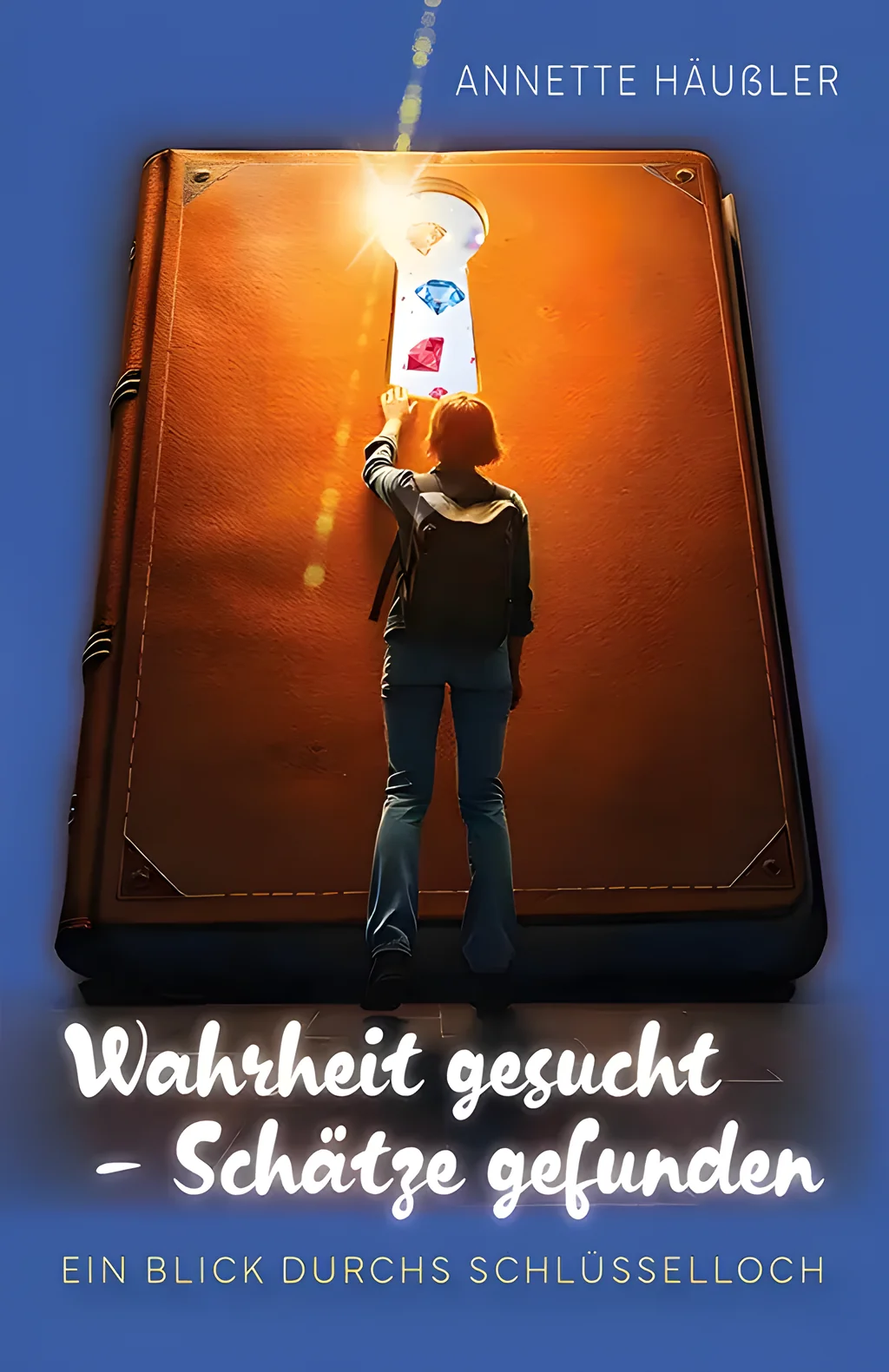 Coverbild: Wahrheit gesucht, Schätze gefunden