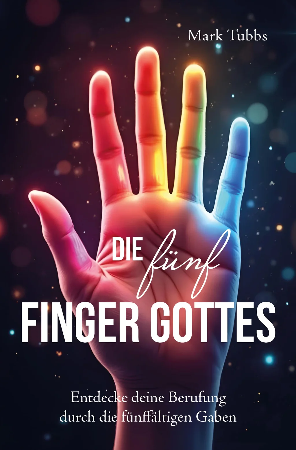 Coverbild: Die fünf Finger Gottes