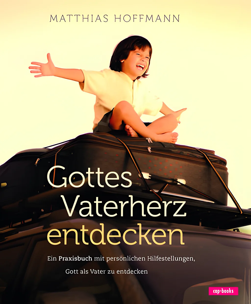 Coverbild: Gottes Vaterherz entdecken