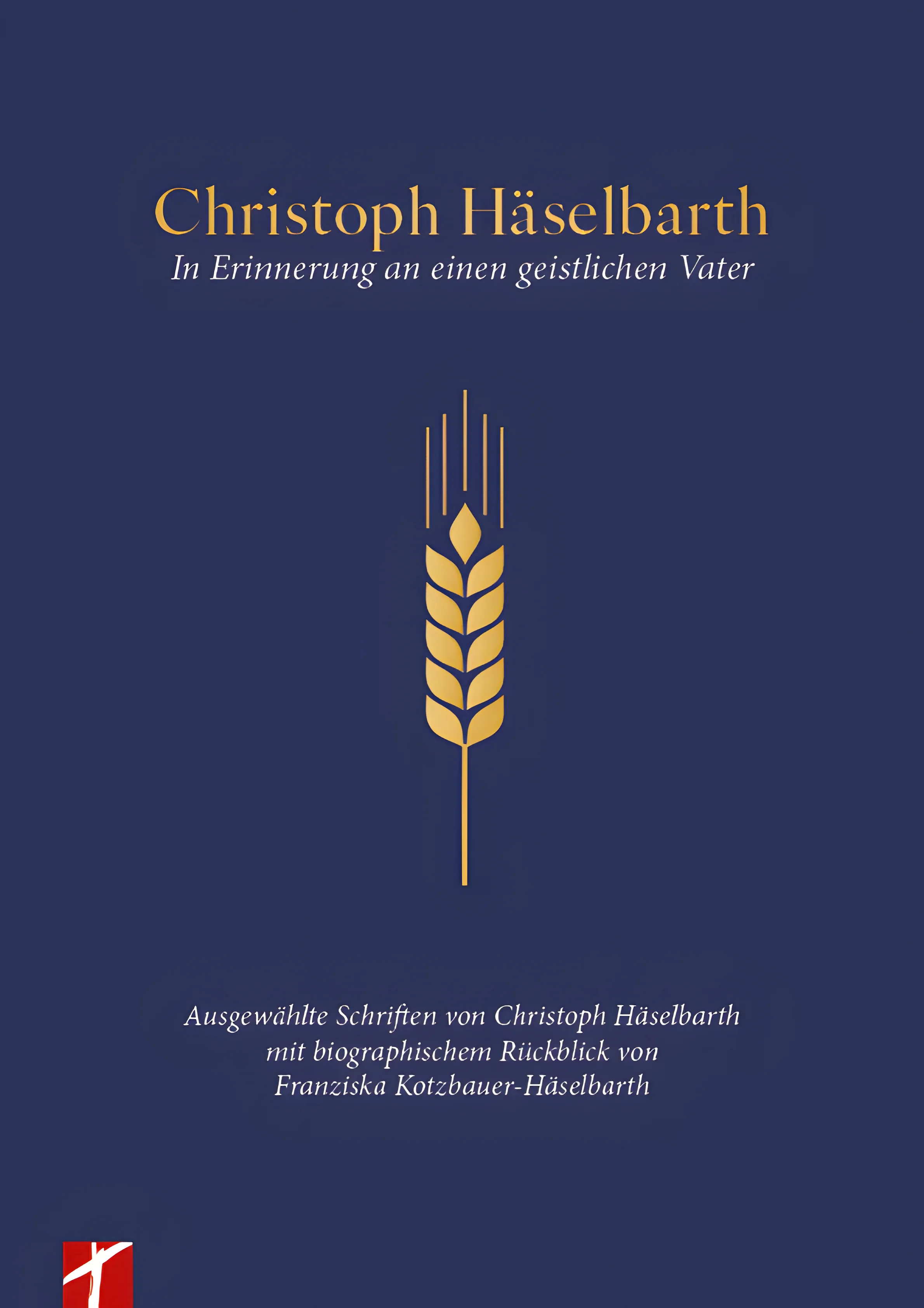 Christoph Häselbarth - In Erinnerung an einen geistlichen Vater