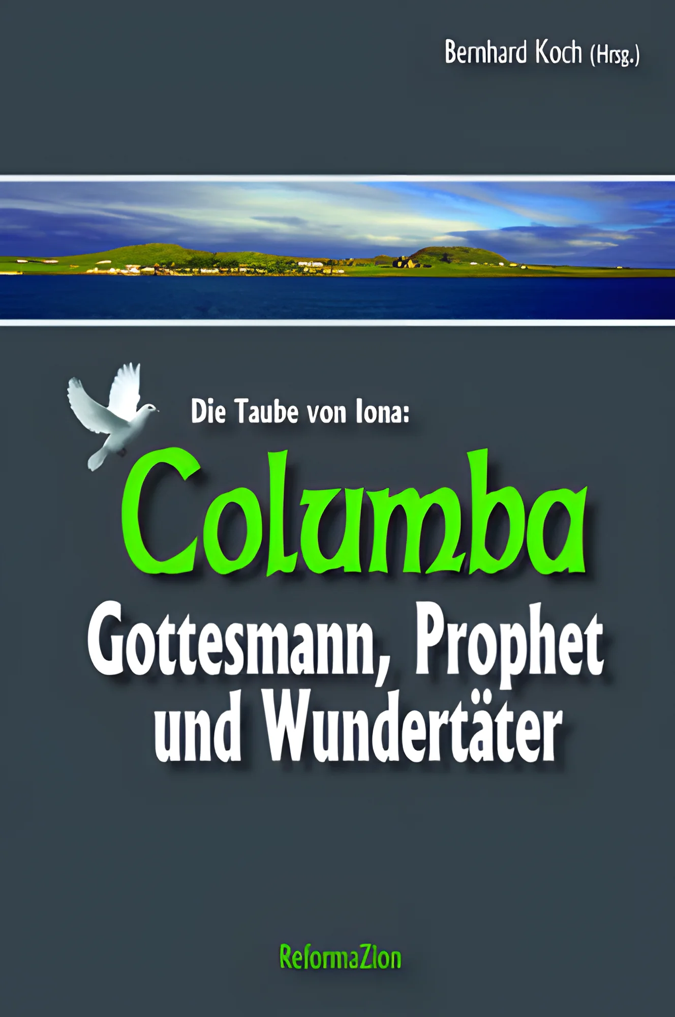 Columba - Die Taube von Iona