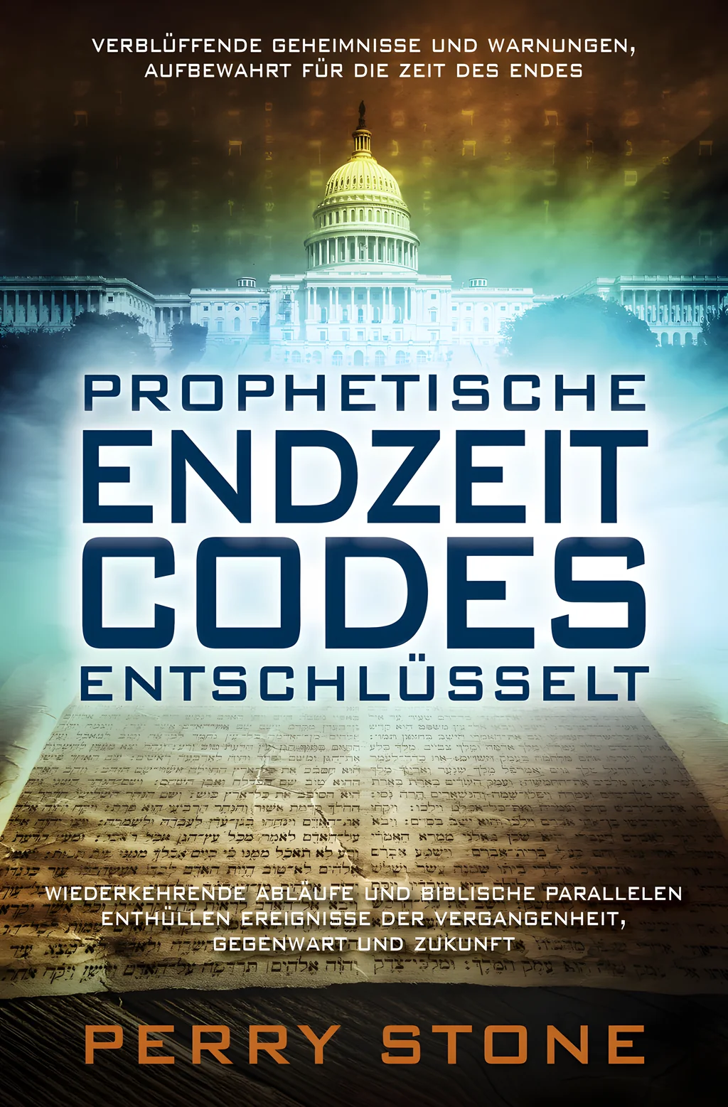Coverbild: Prophetische Endzeit-Codes entschlüsselt