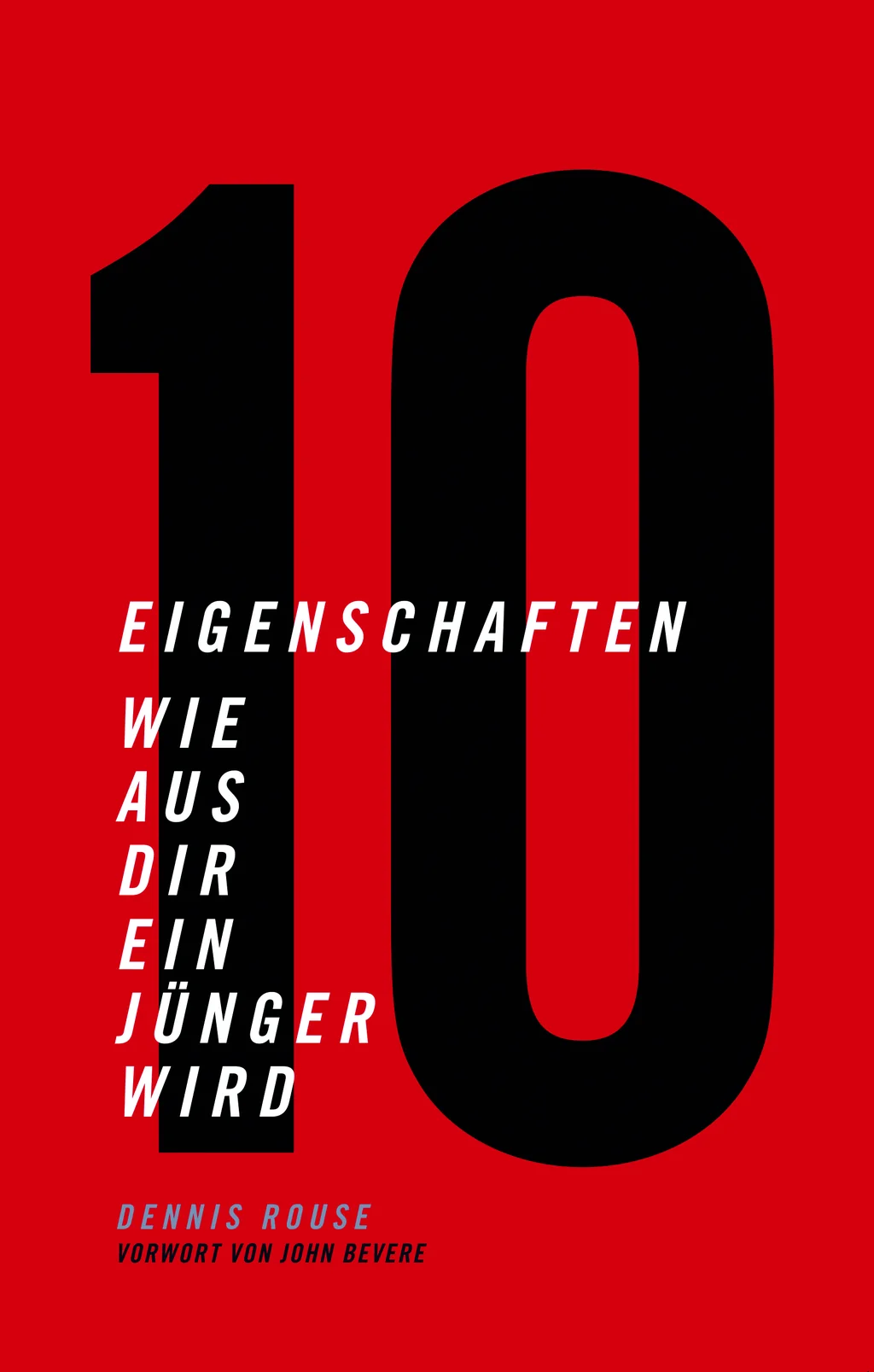 Coverbild: 10 Eigenschaften. Wie aus dir ein Jünger wird