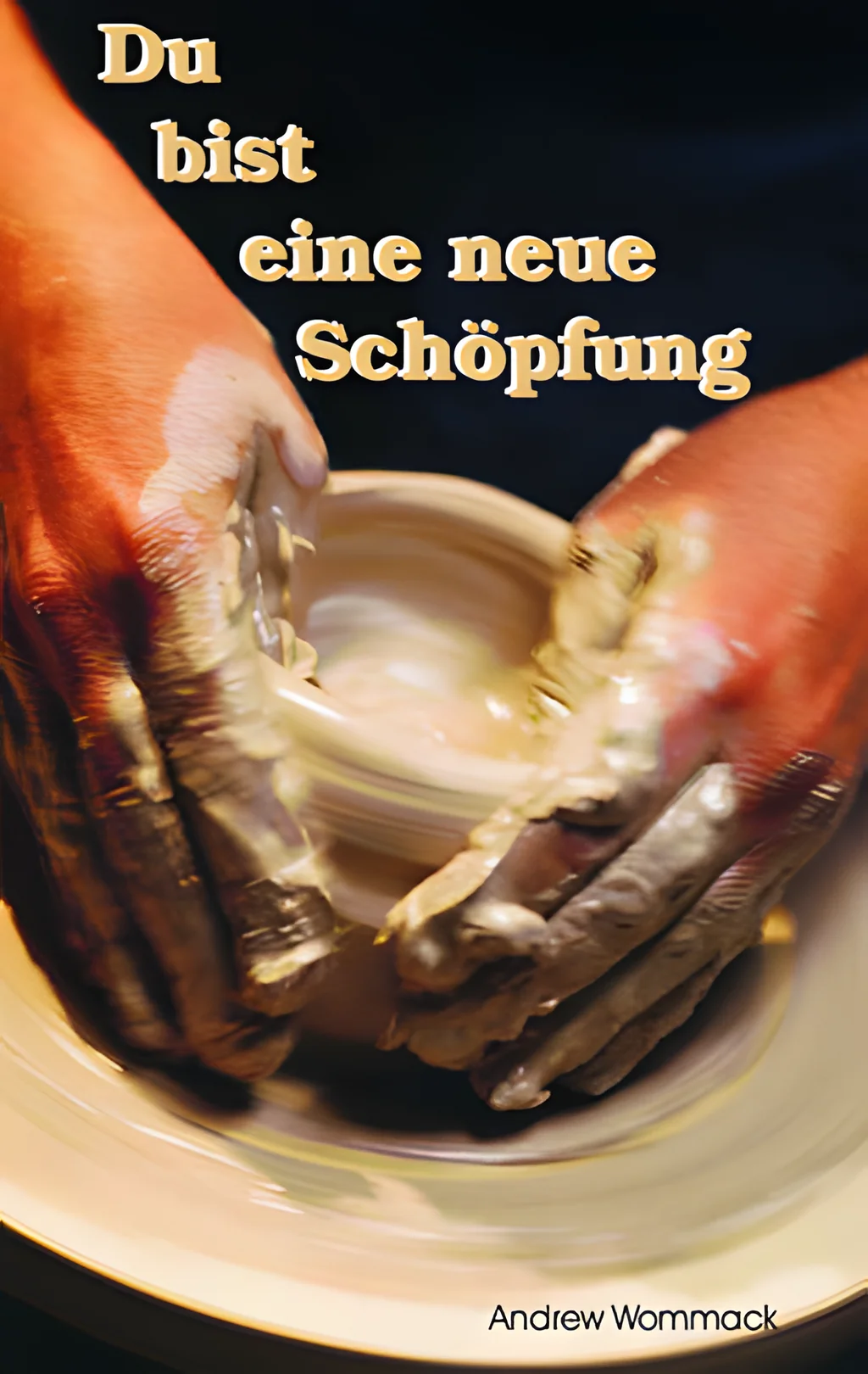 Coverbild: Du bist eine neue Schöpfung