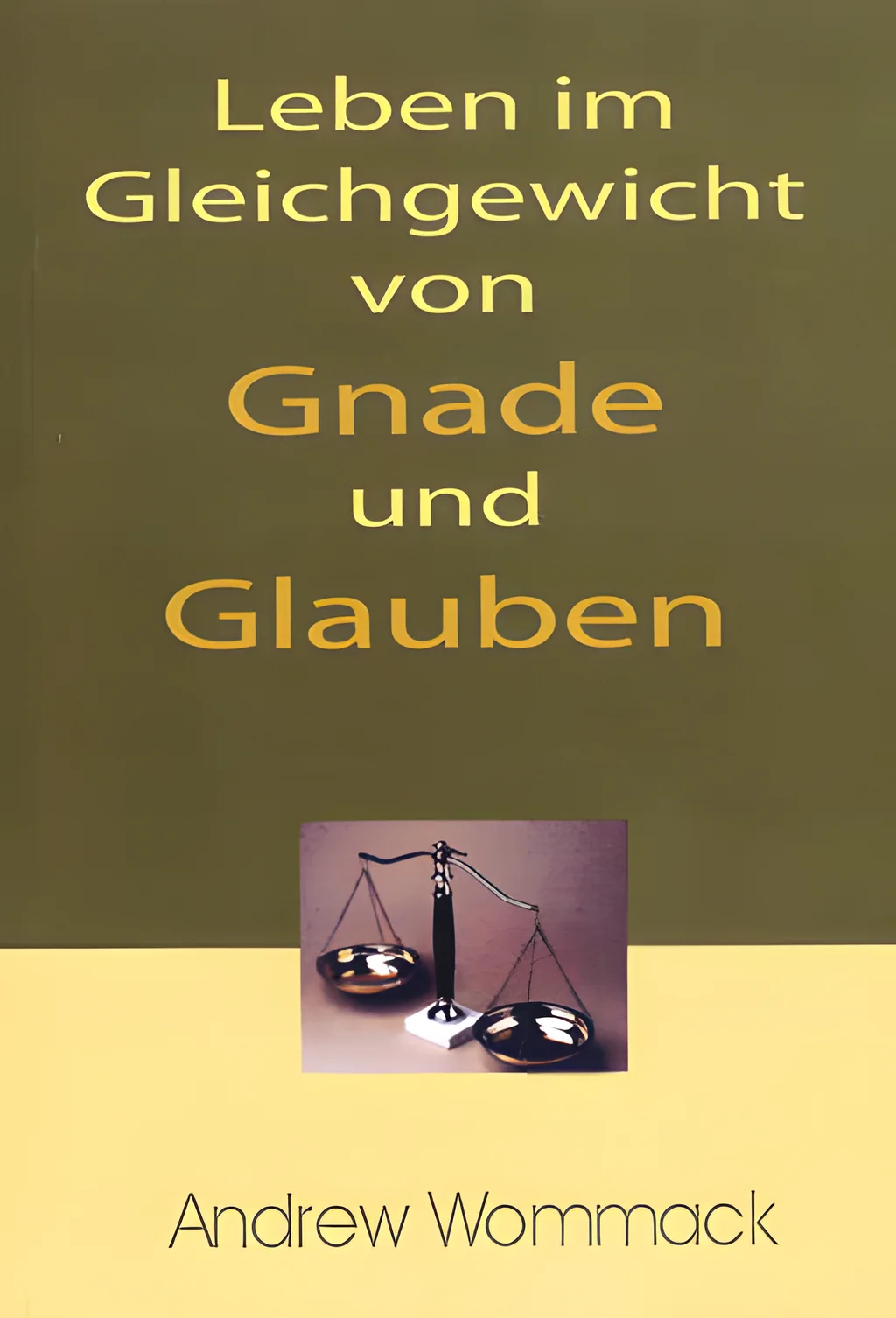 Coverbild: Leben im Gleichgewicht von Gnade und Glauben